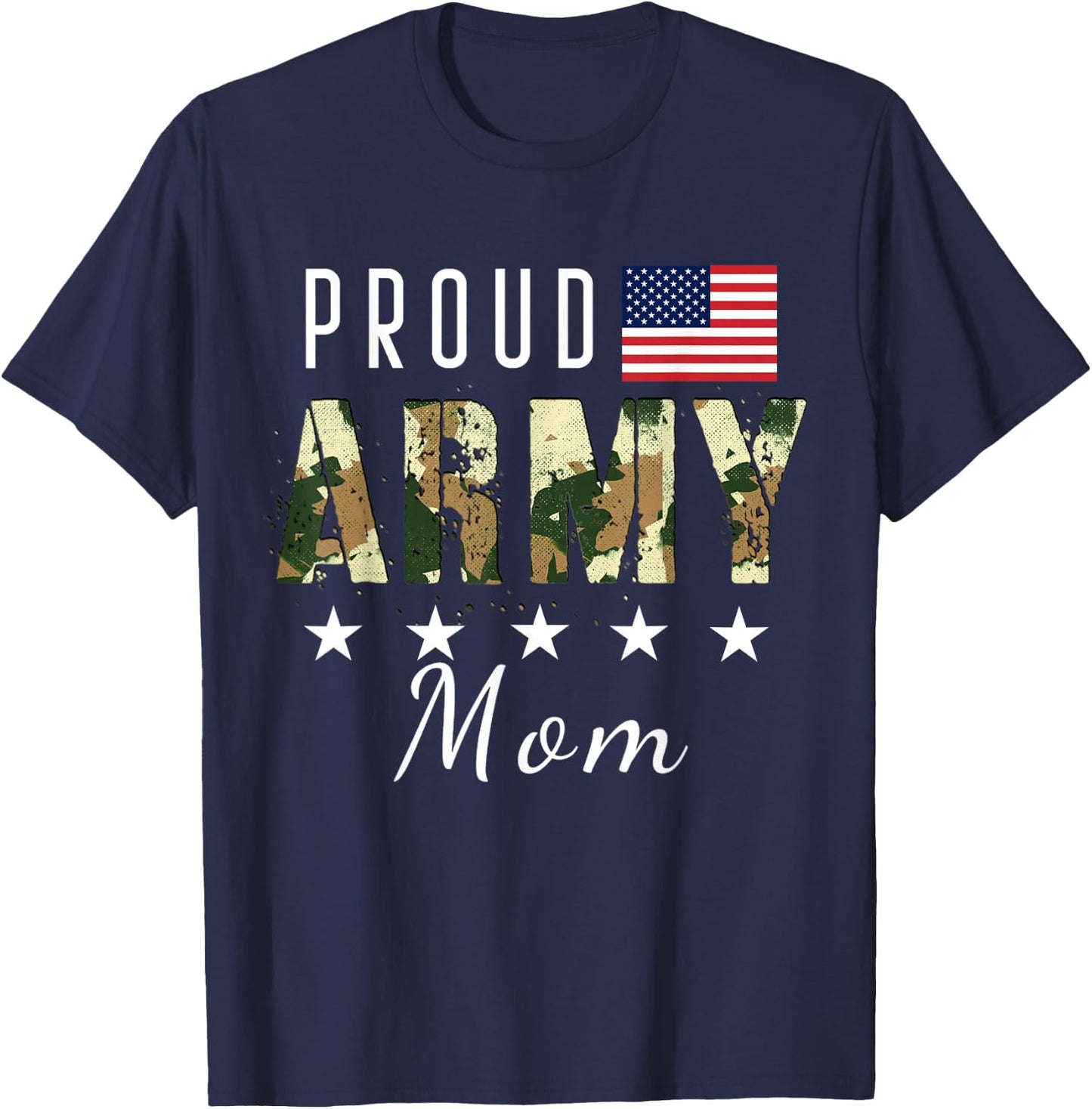 Proud Military Camouflage Proud Army Mom Mother Gift T-Shirt - T-Shirt | Navy