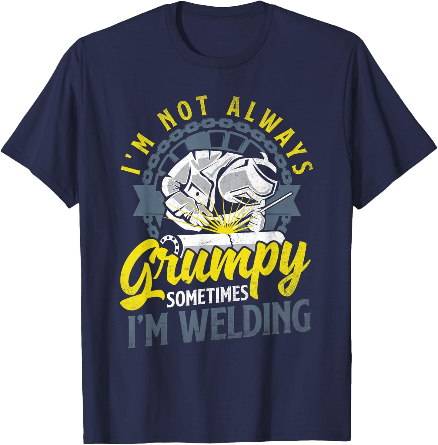 Welding Metalworking Funny Welder Quote T-Shirt - T-Shirt | Navy