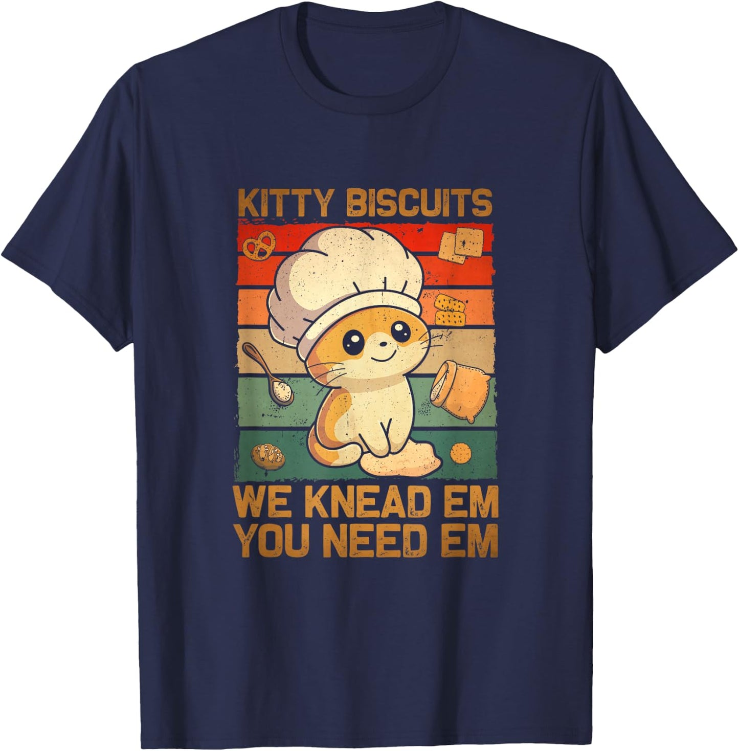 Kitty Biscuits We Knead Em You Need Em Baking Cat Lover T-Shirt - T-Shirt | Navy