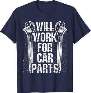 Will Work For Car Parts Auto Mechanic T-Shirt - T-Shirt | Navy