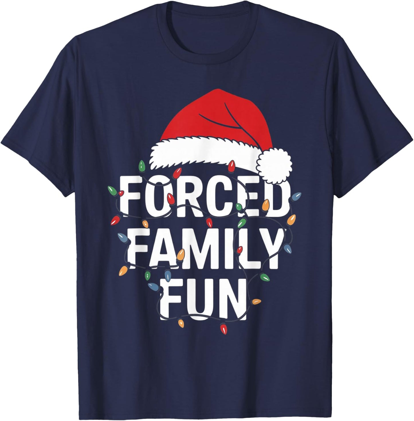 Forced Family Fun Sarcastic Christmas Funny Men Women Kids T-Shirt - T-Shirt | Navy