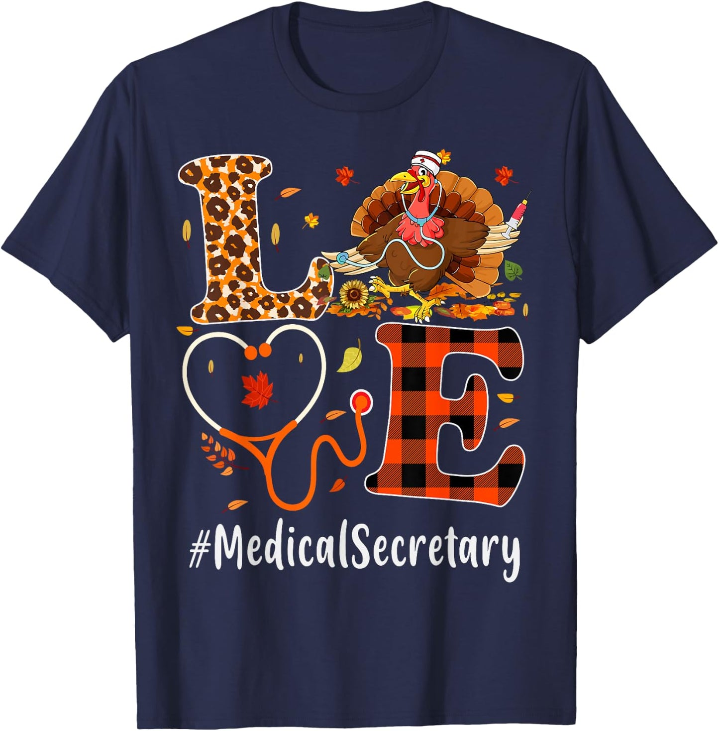 Medical Secretary Love Thanksgiving Leopard Funny Turkey T-Shirt - T-Shirt | Navy