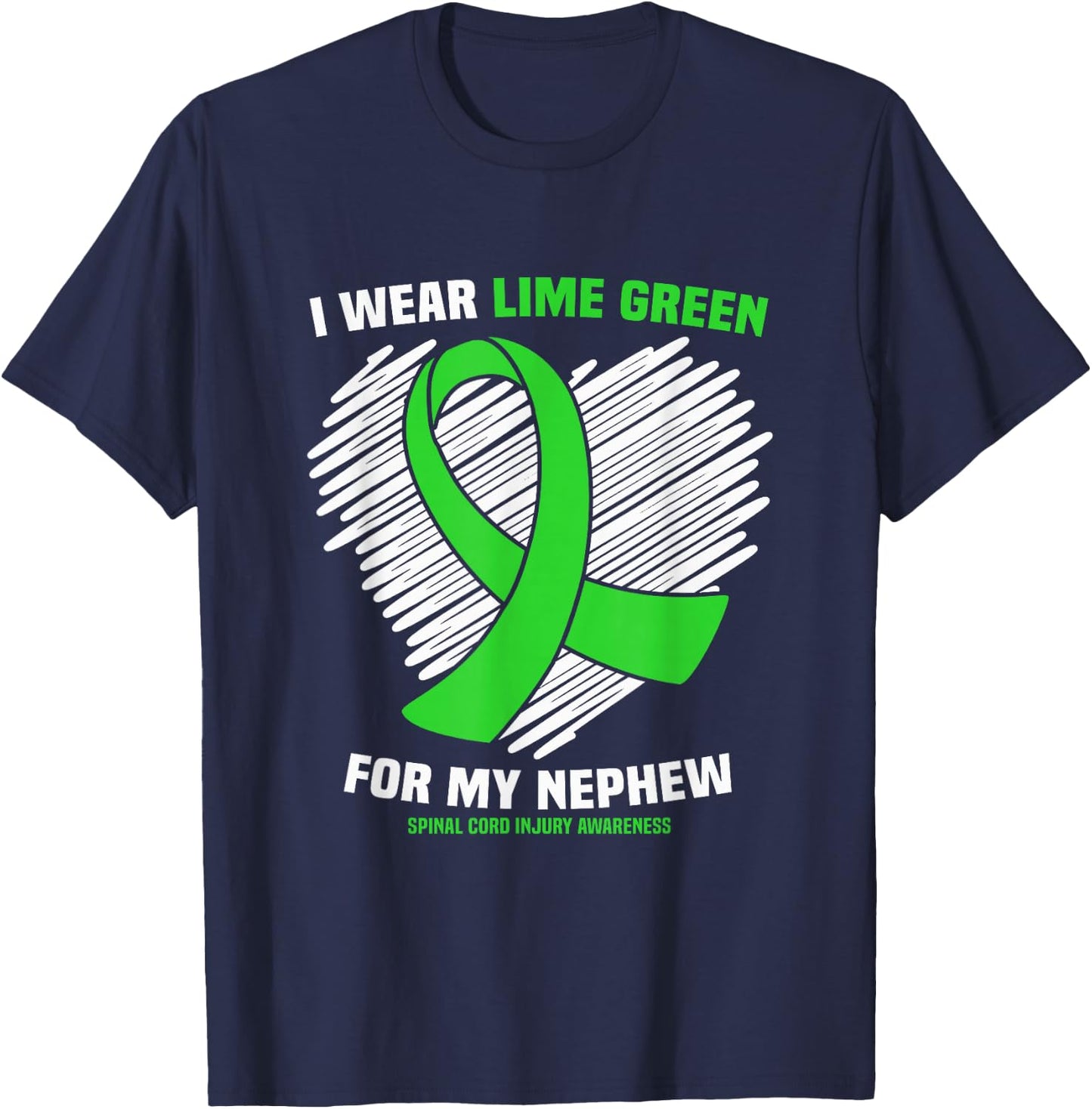I Wear Lime Green For My Nephew Spinal Cord Injury Awareness T-Shirt - T-Shirt | Navy