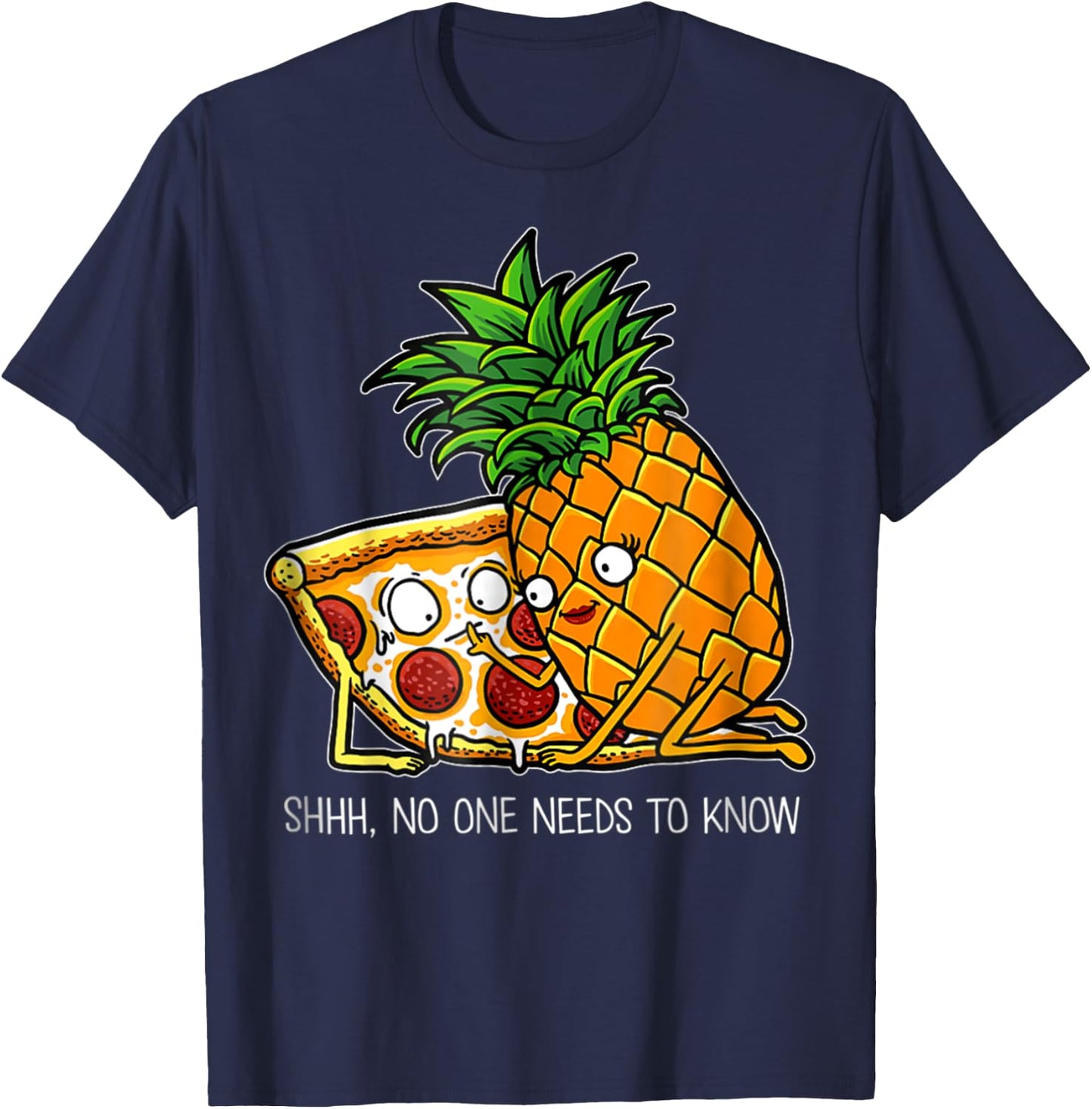 Pineapple Pizza - Funny Pepperoni Pizzas T-Shirt - T-Shirt | Navy