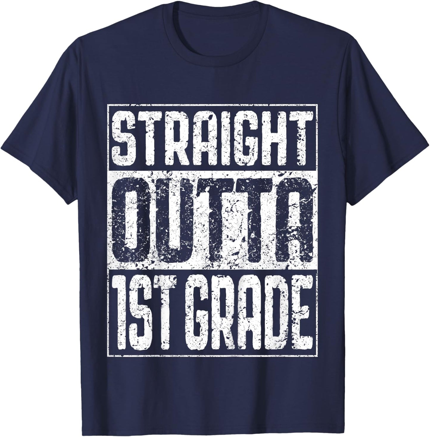 Straight Outta 1st Grade Shirt First Grade Graduation T-Shirt - T-Shirt | Navy