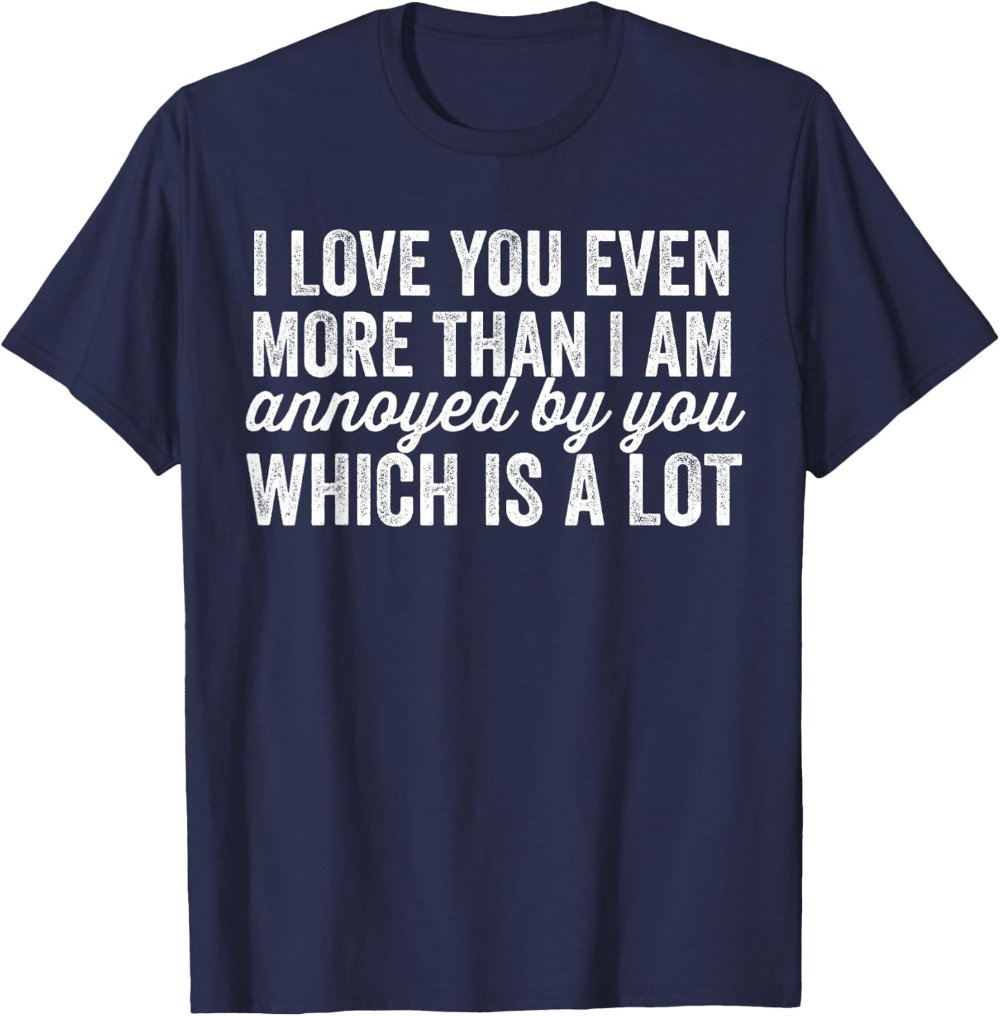 Funny Matching Couples Husband Wife Annoyed Annoying T-Shirt - T-Shirt | Navy