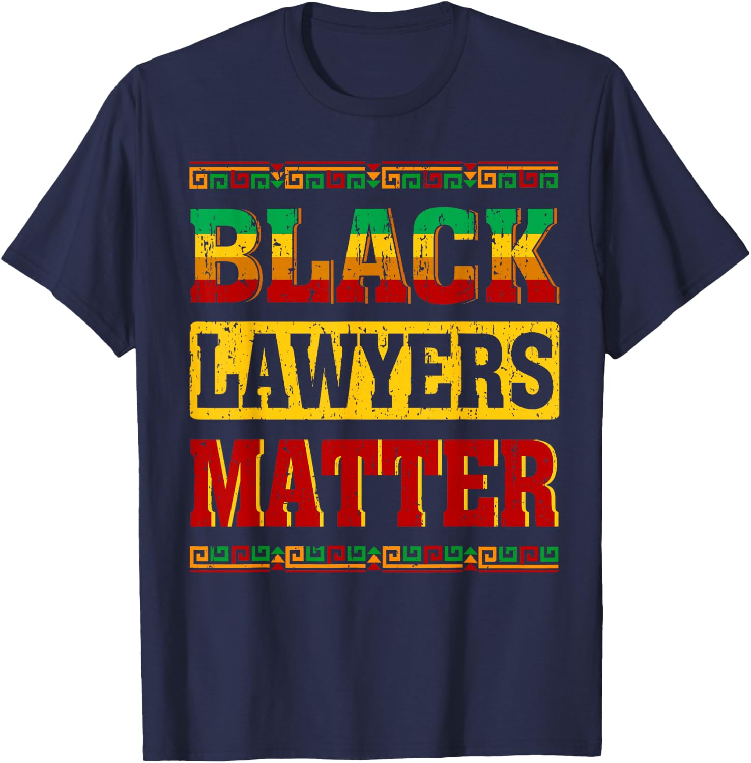 Black Month Lawyers Matter History African American Pride T-Shirt - T-Shirt | Navy