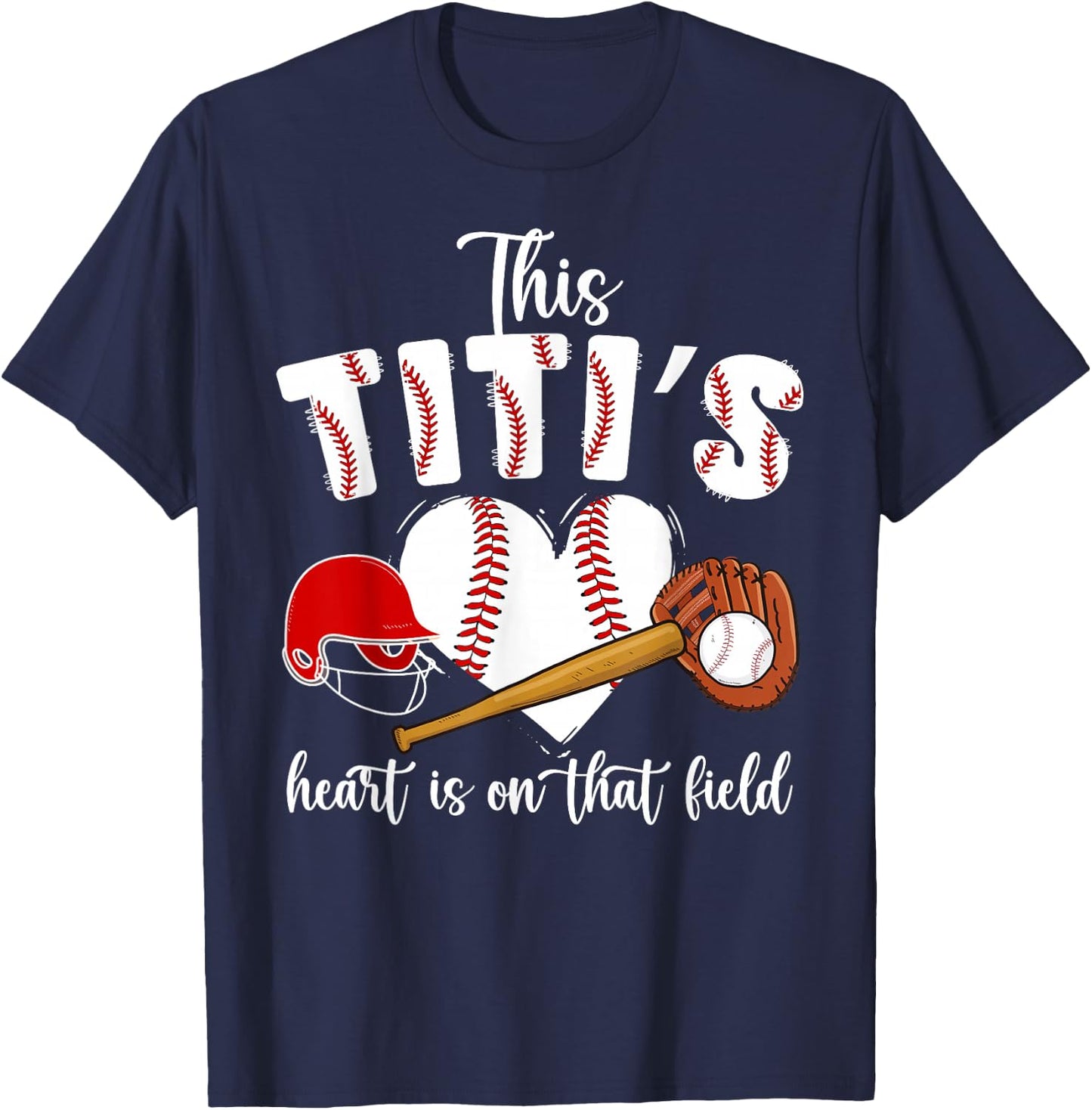 On That Field Baseball Titi Of A Baseball Player Titi T-Shirt - T-Shirt | Navy