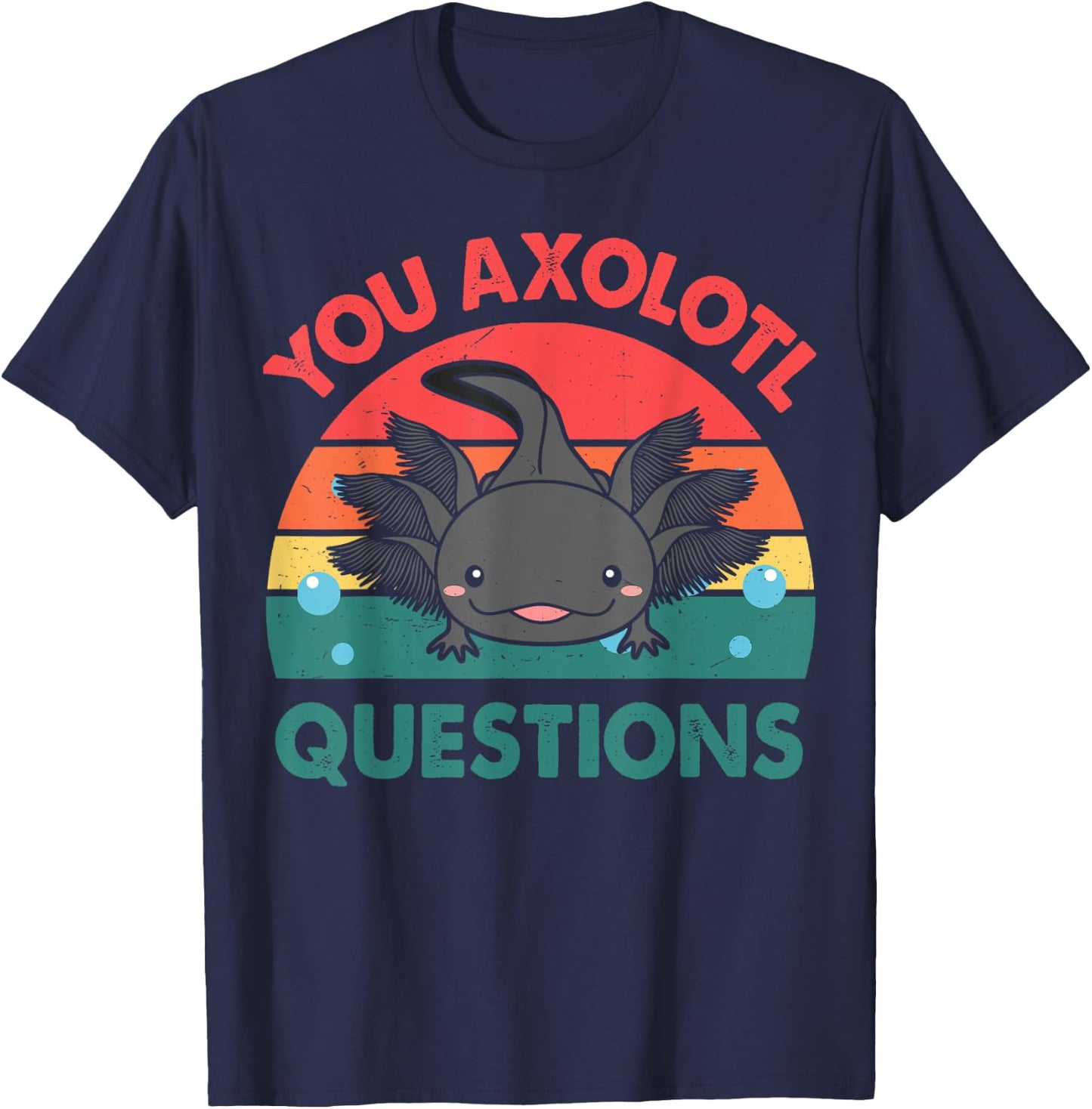 Axolotl-Shirt You Axolotl Questions Cute Axolotl Retro Kids T-Shirt - T-Shirt | Navy