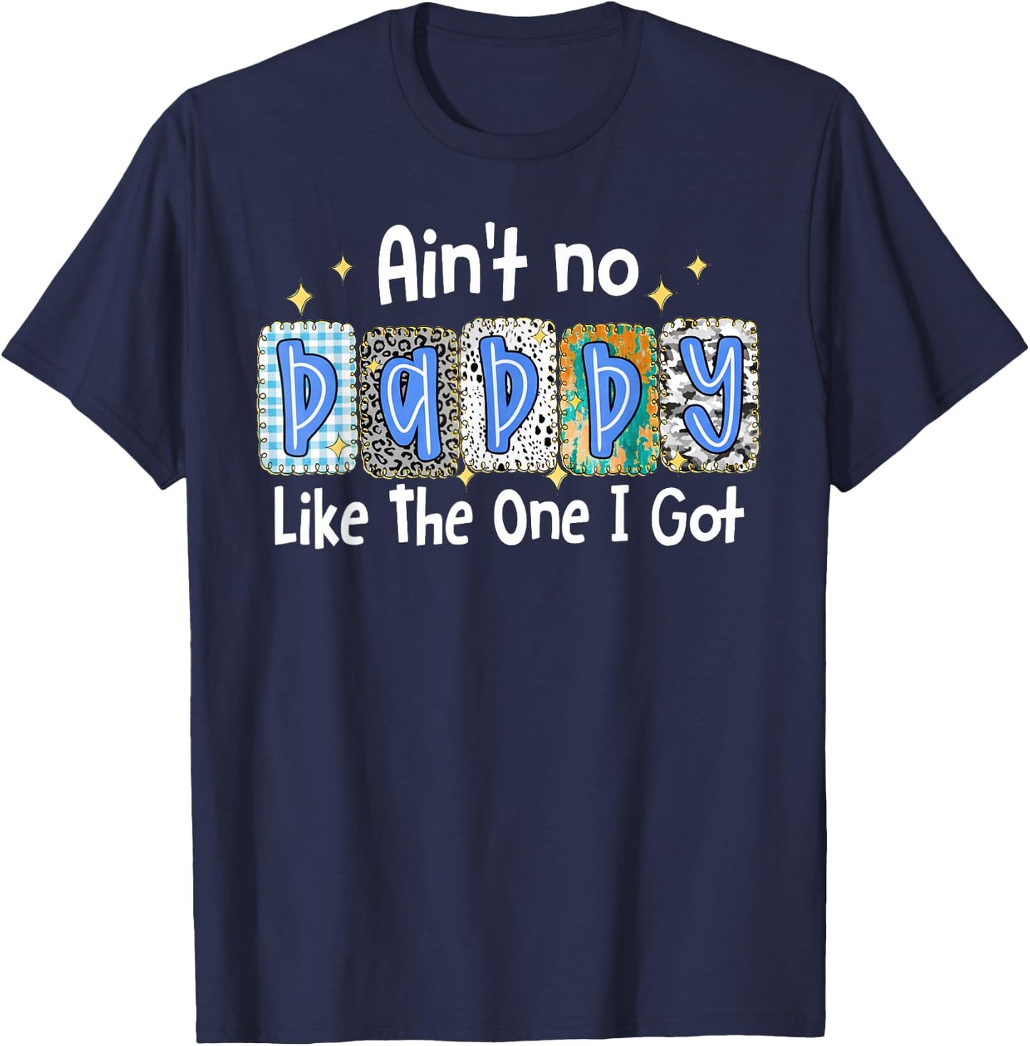 Ain't No Daddy Like The One I Got Kids Camo Father's Day T-Shirt - T-Shirt | Navy