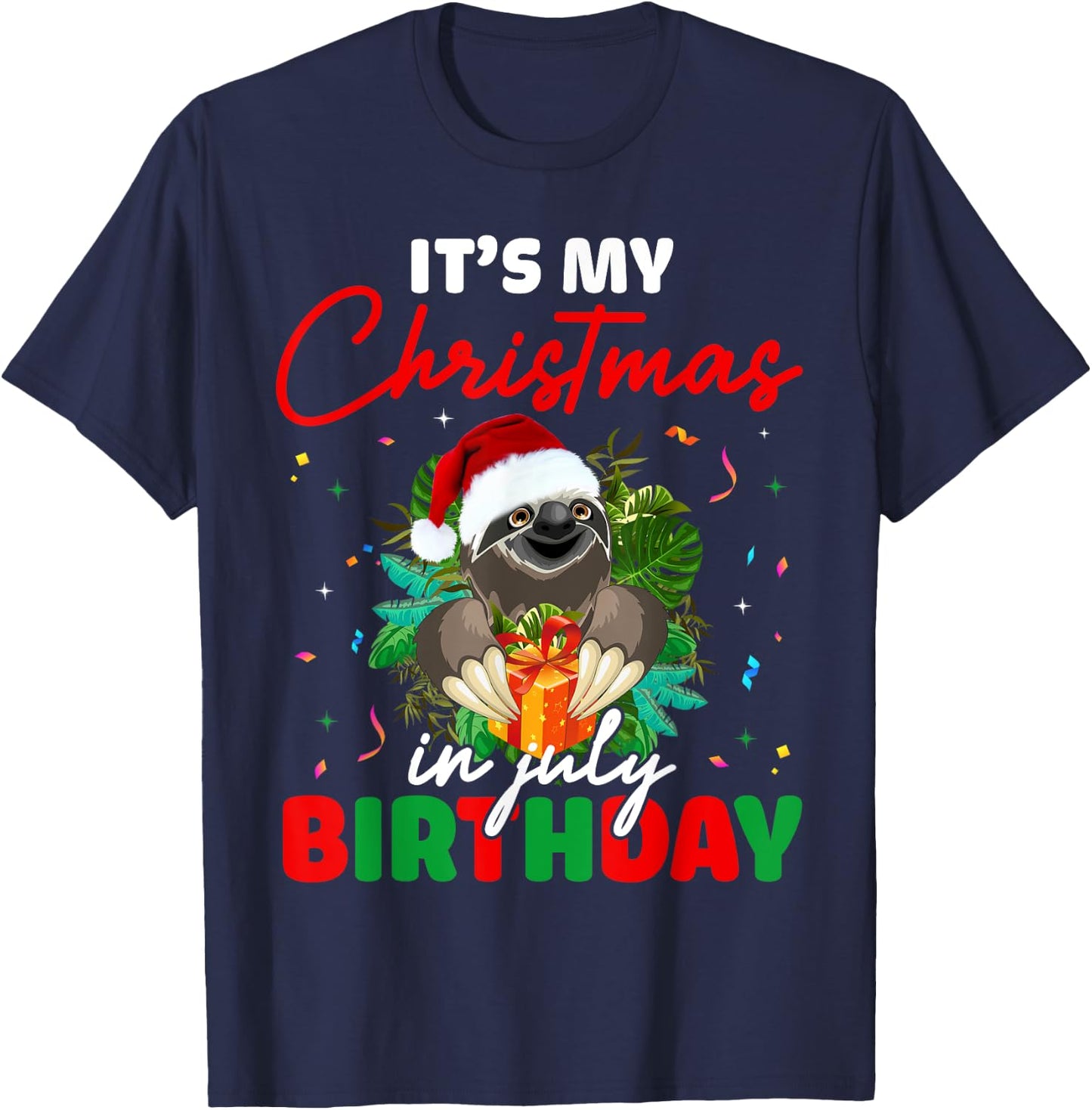 It's My Christmas In July Birthday Cute Sloth Santa Hat T-Shirt - T-Shirt | Navy