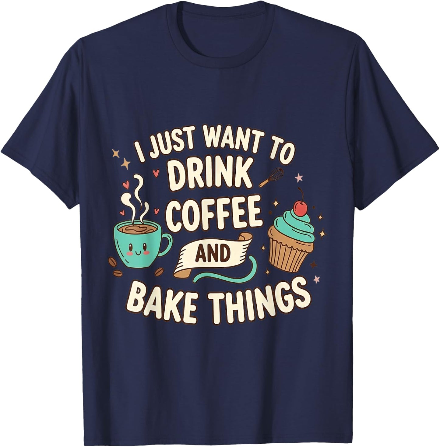 Baker Retro Bake Things & Drink Coffee Lover Kawaii T-Shirt - T-Shirt | Navy