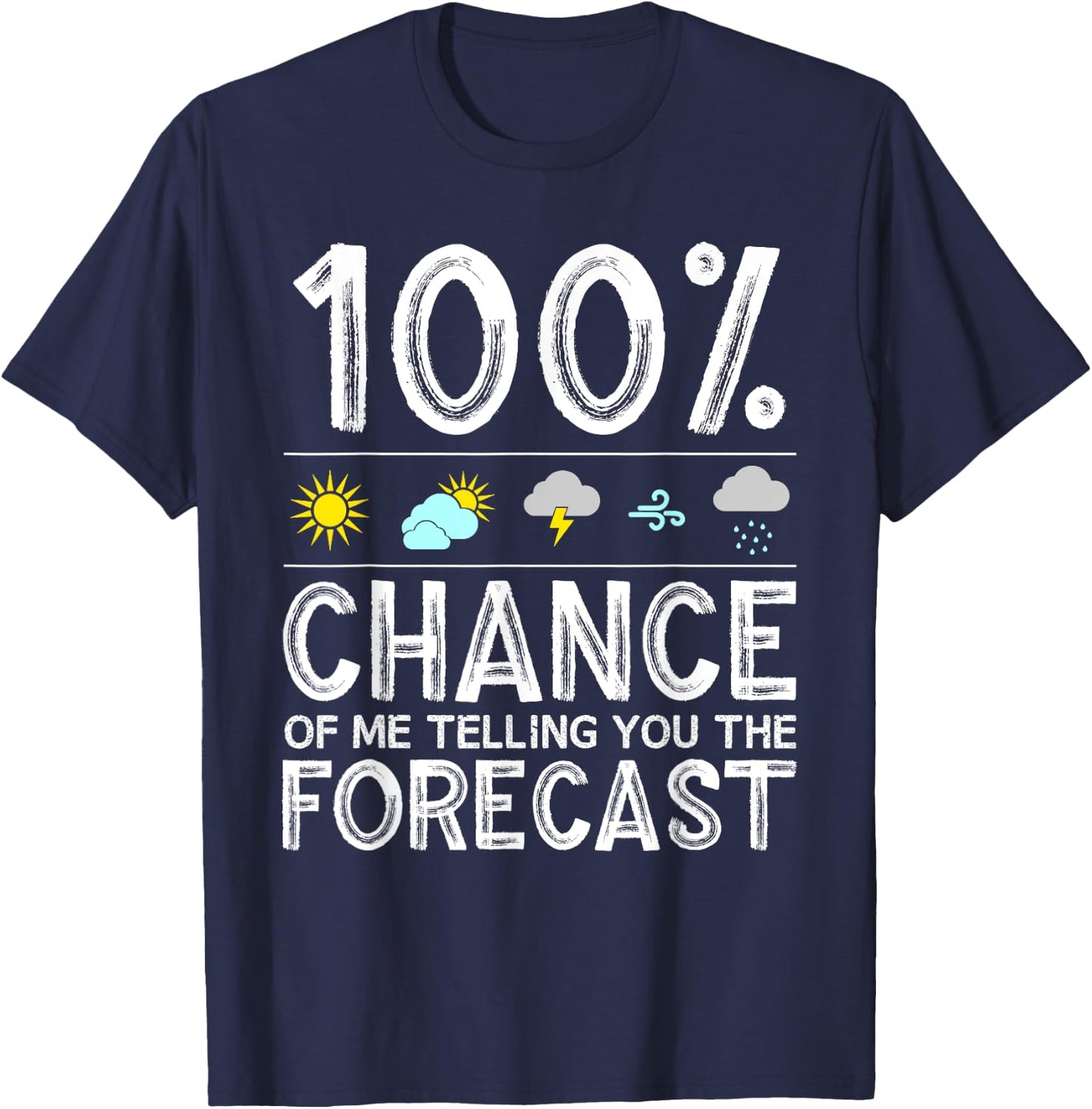 Funny Meteorology Gift Weather Enthusiasts Cool Weatherman T-Shirt - T-Shirt | Navy