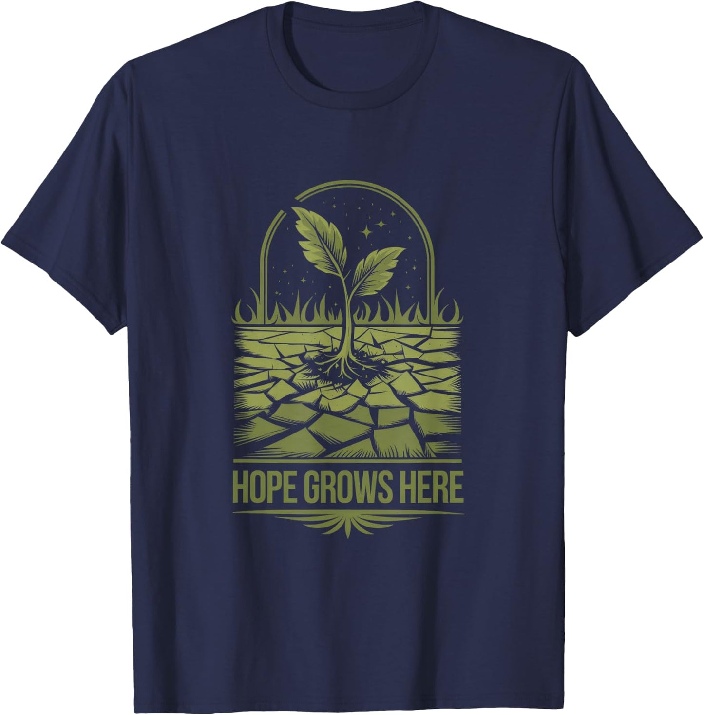 Celebrate Nature Lover Earth Day with Hope Grows Here T-Shirt - T-Shirt | Navy