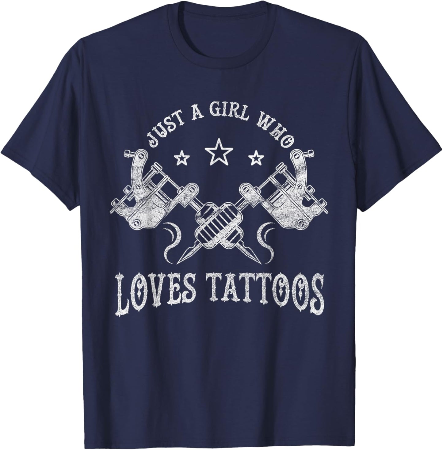 Just A Girl Who Loves Tattoos, Tattoo Lover Women T-Shirt - T-Shirt | Navy