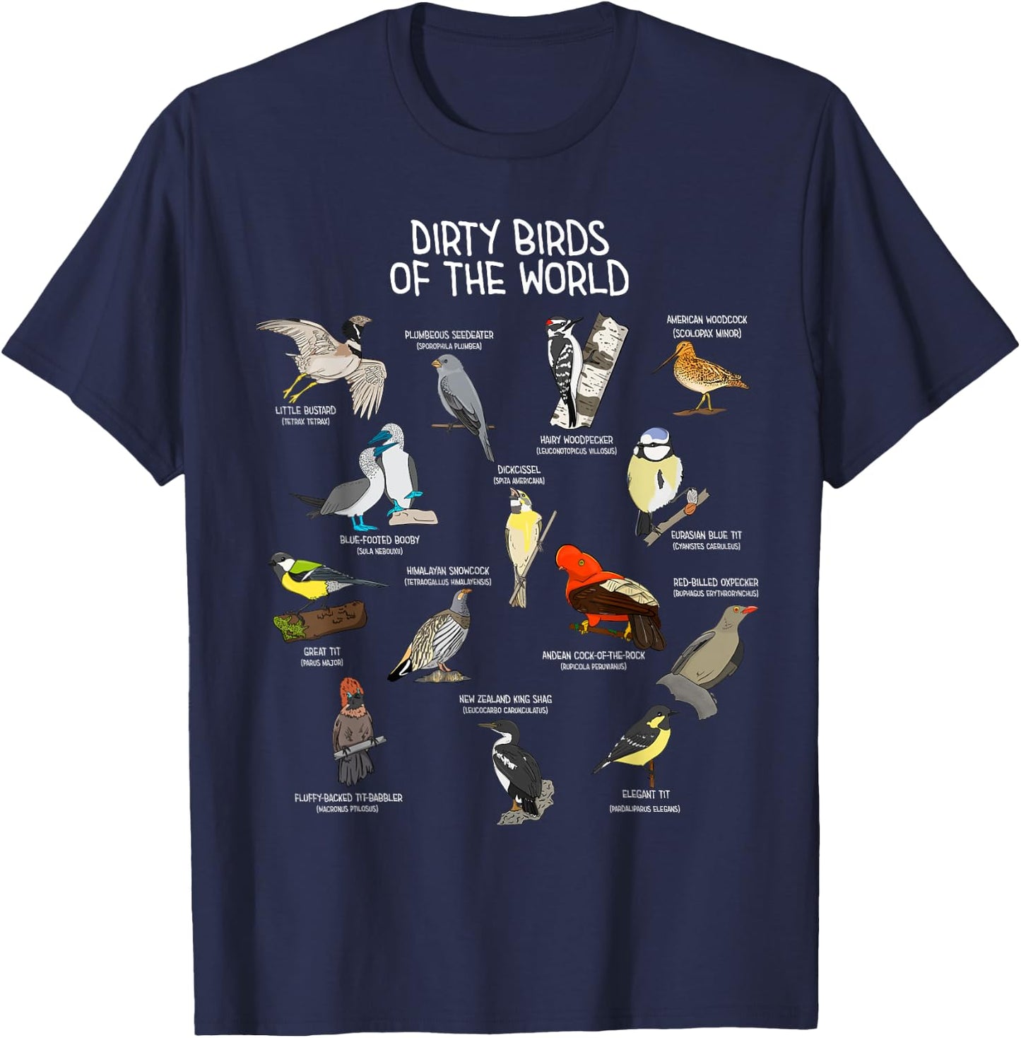 Bird Watching Dirty Birds Of The World Funny Birding T-Shirt - T-Shirt | Navy
