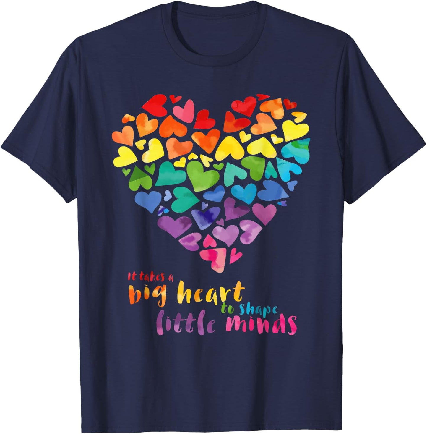 It Takes a Big Heart to Shape Little Minds Teacher Gift T-Shirt - T-Shirt | Navy