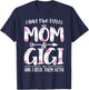 I Have Two Titles Mom And Gigi Shirt Floral Funny Mother Day T-Shirt - T-Shirt | Navy