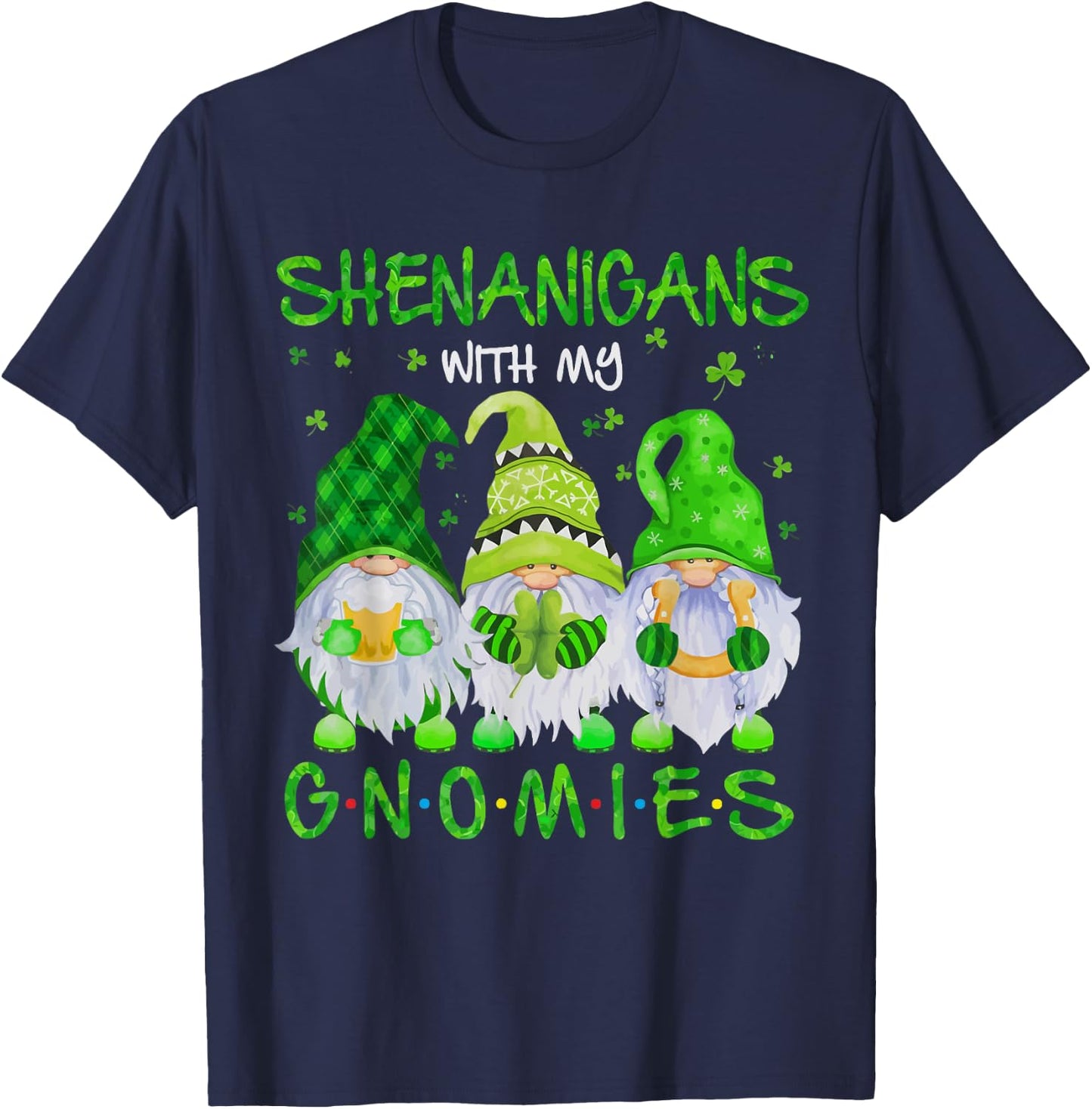 Shenanigans With My Gnomies St Patrick's Day Gnome Lover T-Shirt - T-Shirt | Navy