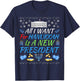All I Want For Hanukkah Is A New President Fun Xmas Sweater T-Shirt - T-Shirt | Navy