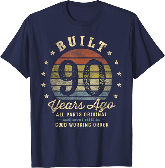 Built 90 Years Ago - All Parts Original Gifts 90th Birthday T-Shirt - T-Shirt | Navy