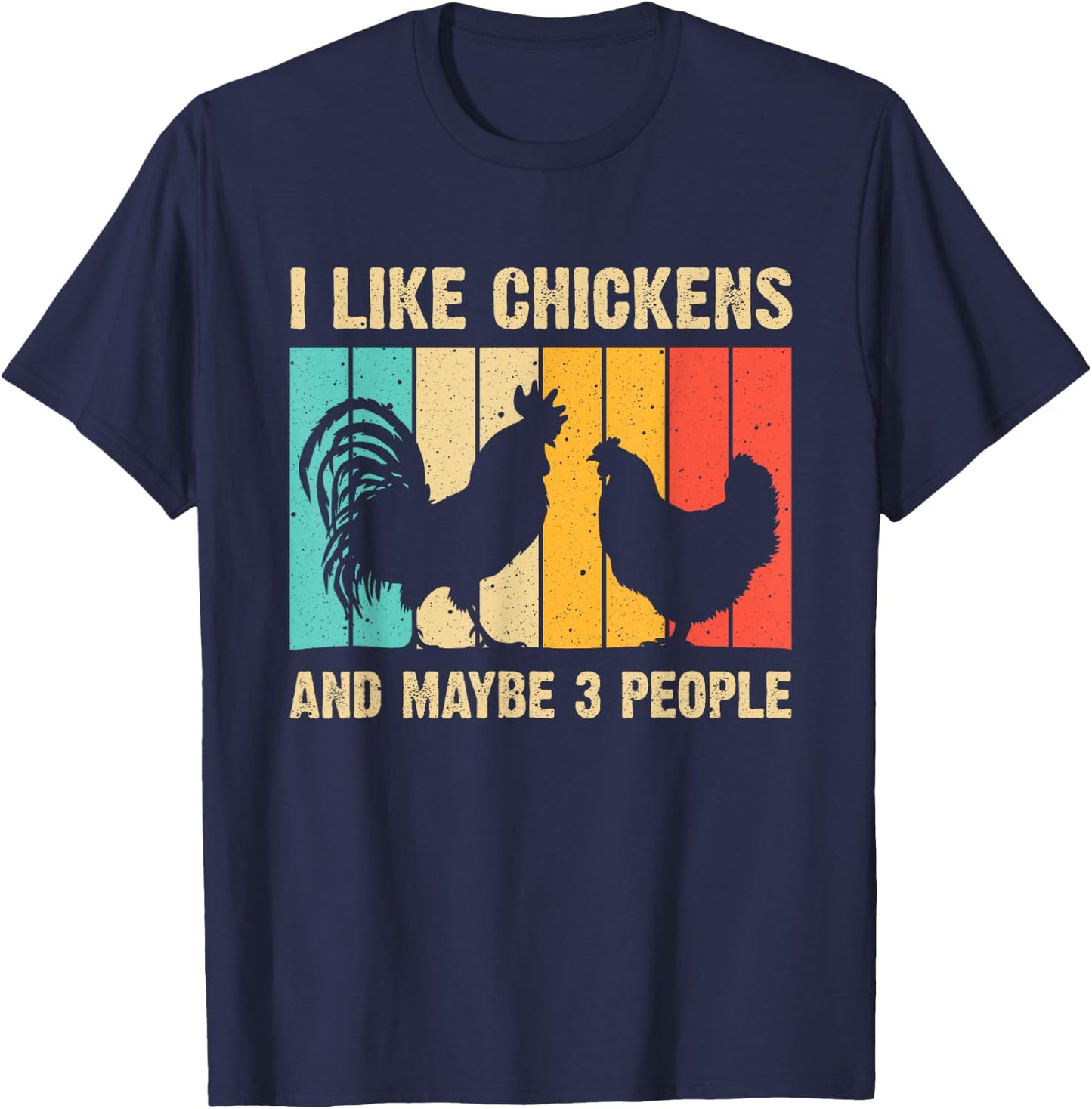 Funny Chicken Design Chicken Lover Men Women Farmers Life T-Shirt - T-Shirt | Navy