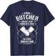 Butchery When He's Done Butcher T-Shirt - T-Shirt | Navy
