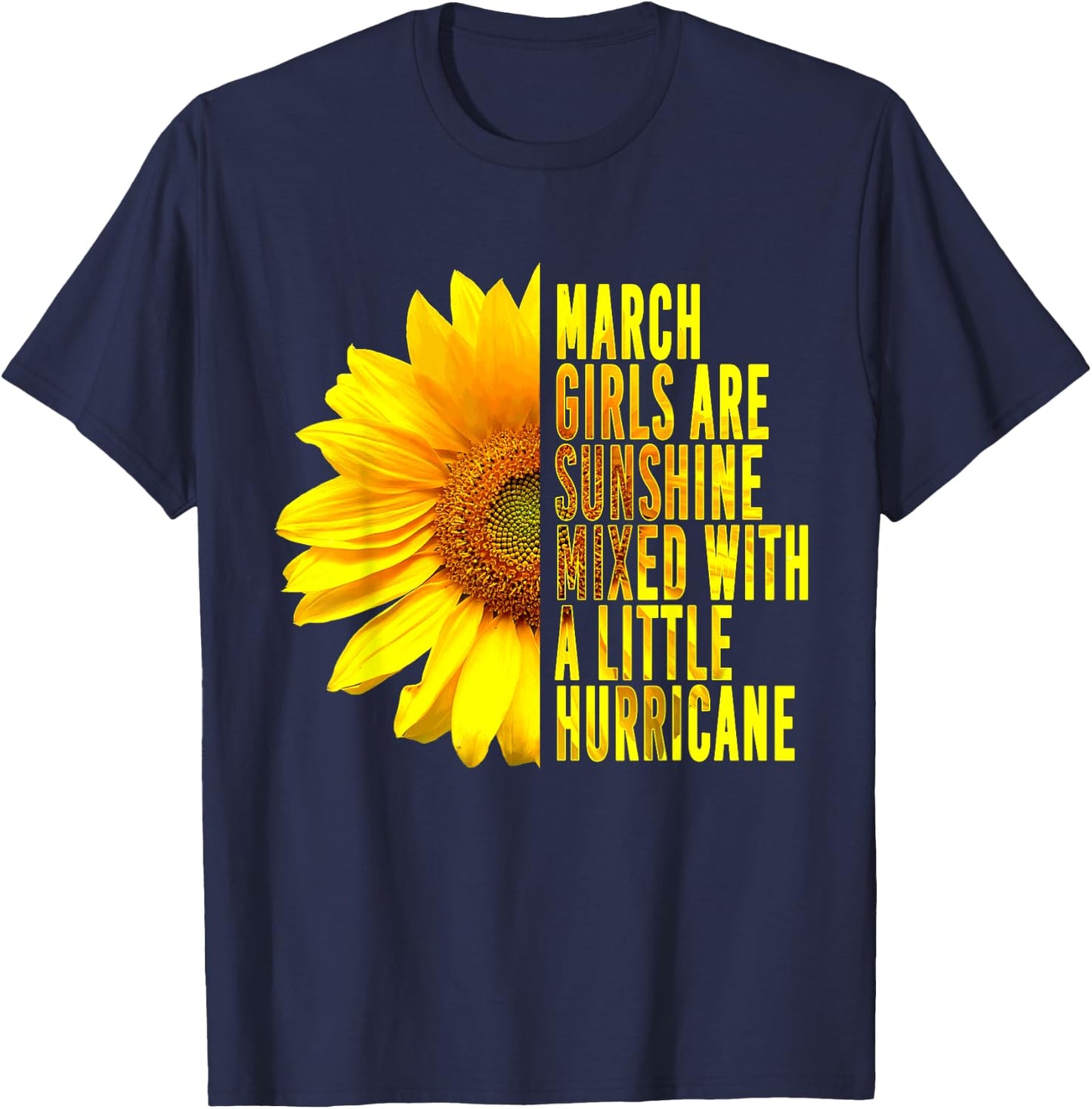 March Women Birthday Cute Sunflower Funny Born in March T-Shirt - T-Shirt | Navy