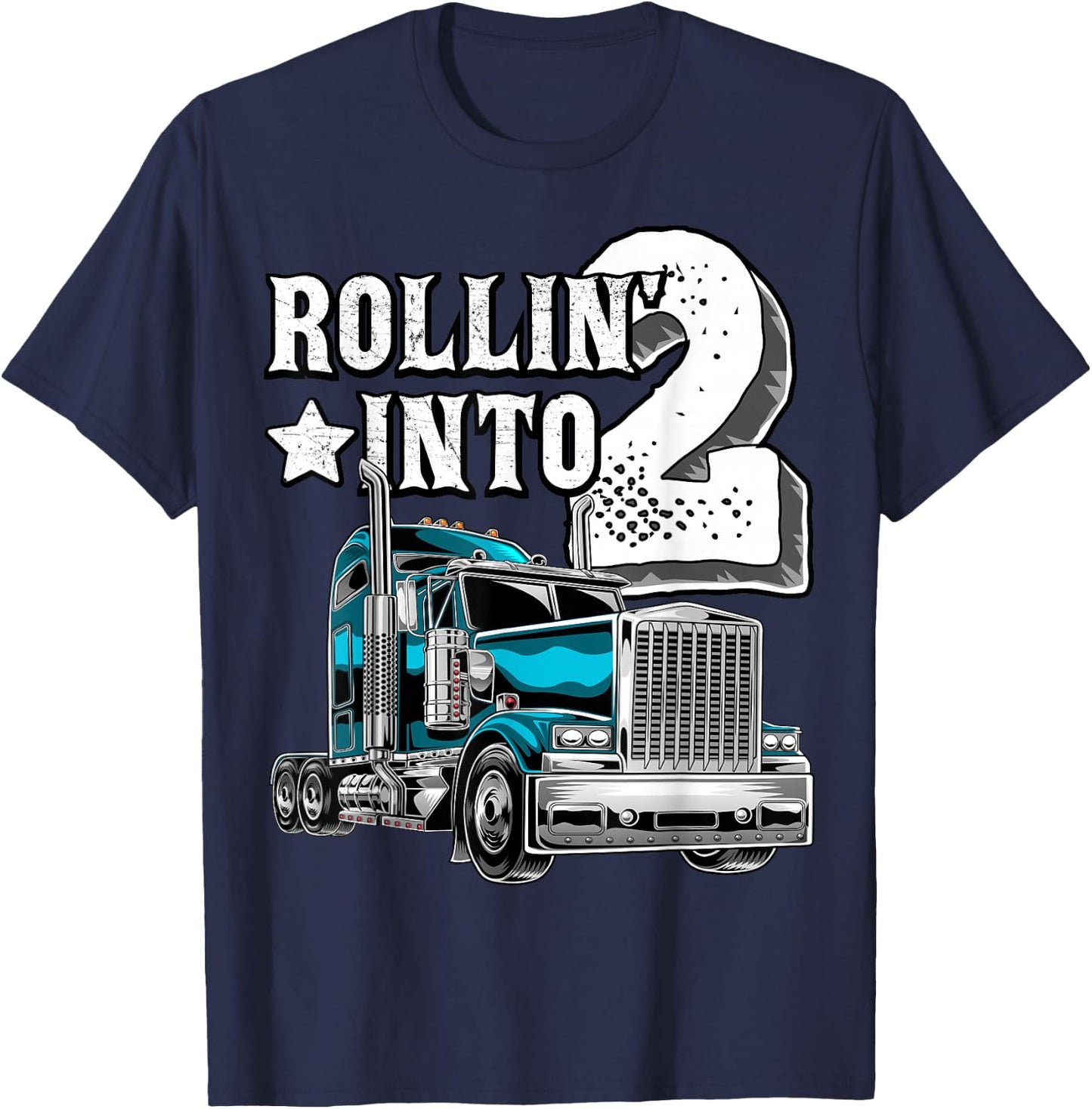 Rollin into 2 Big Rig Semi-Trailer Truck 2nd Birthday Gift T-Shirt - T-Shirt | Navy