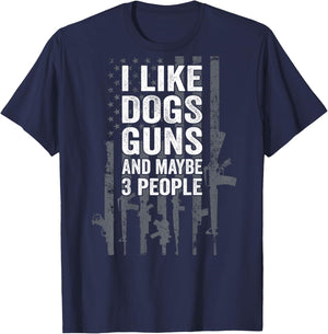 I Like Dogs Guns And Maybe 3 People - Funny Gun - ON BACK T-Shirt - T-Shirt | Navy