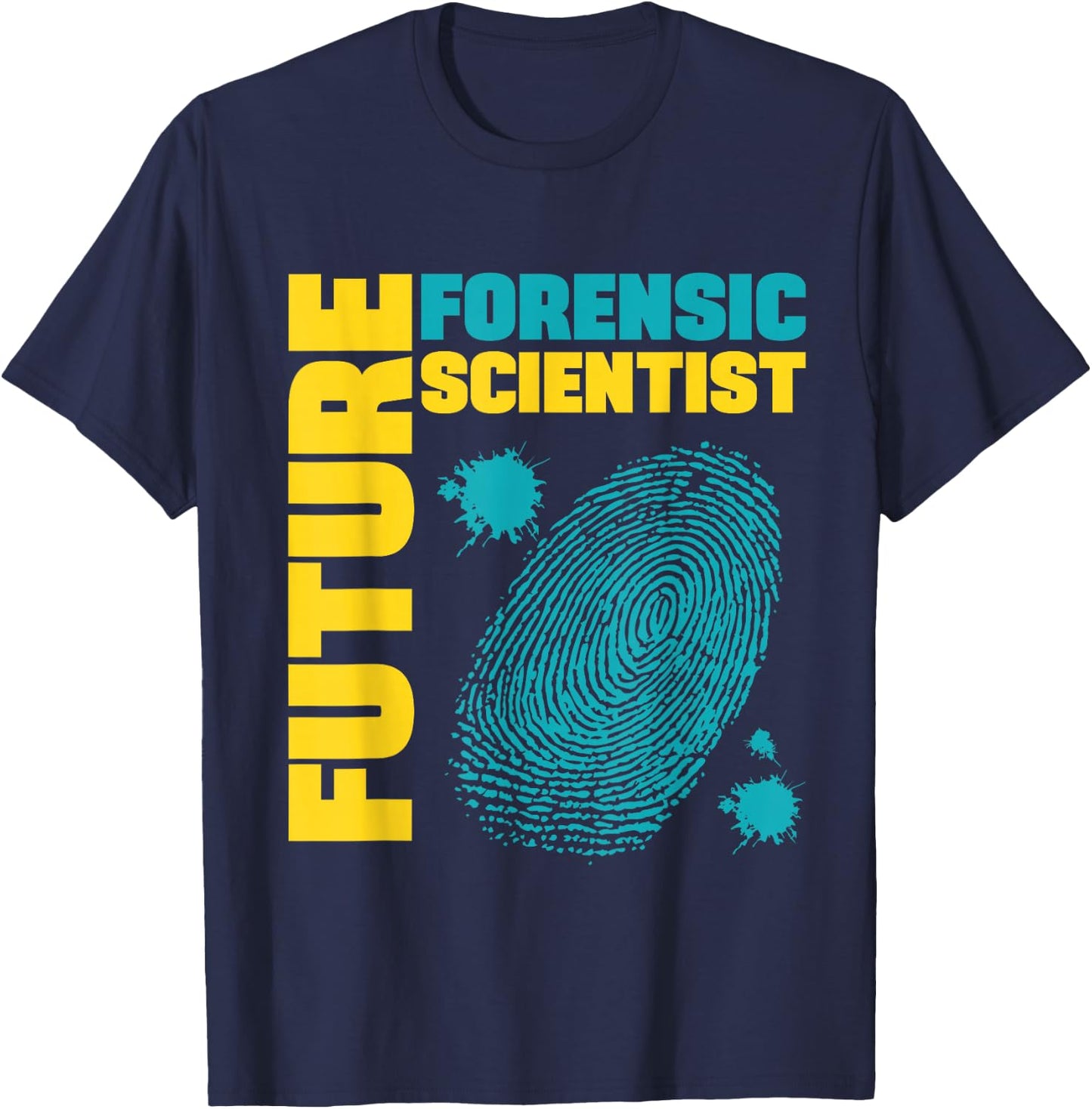 Future Forensic Scientist, Forensic Researcher T-Shirt - T-Shirt | Navy