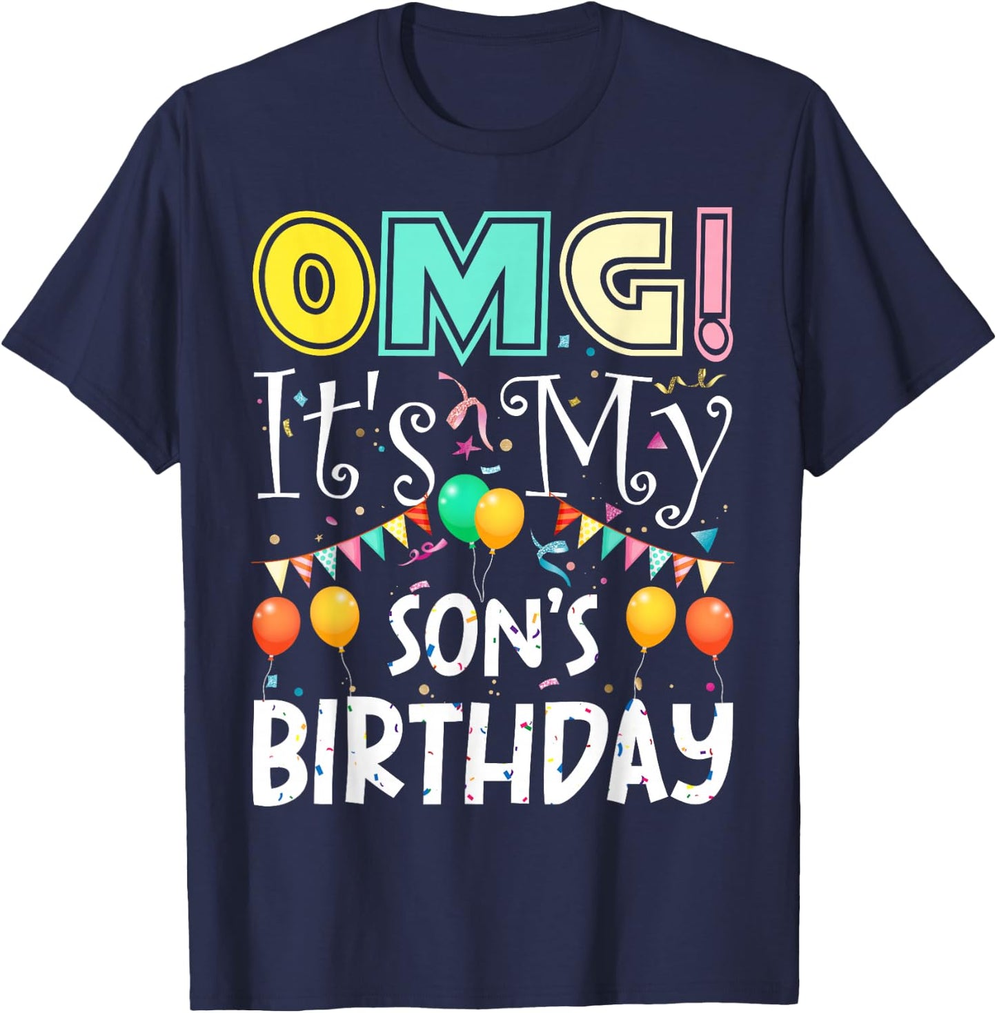 OMG! It's My Son's Birthday Cool Party T-Shirt - T-Shirt | Navy