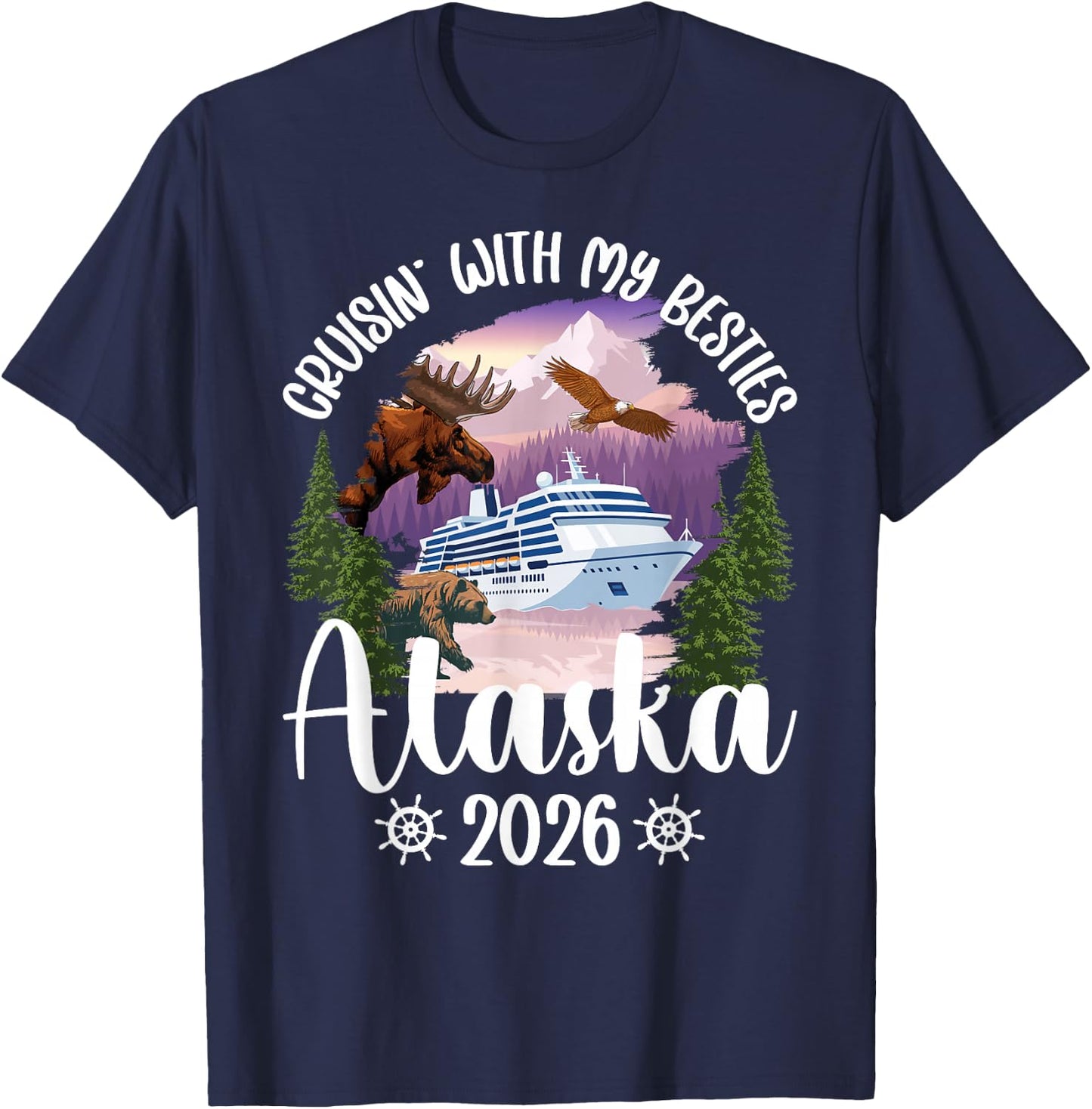 Cruisin' with My Besties Alaska Cruise 2026 Besties Cruising T-Shirt - T-Shirt | Navy