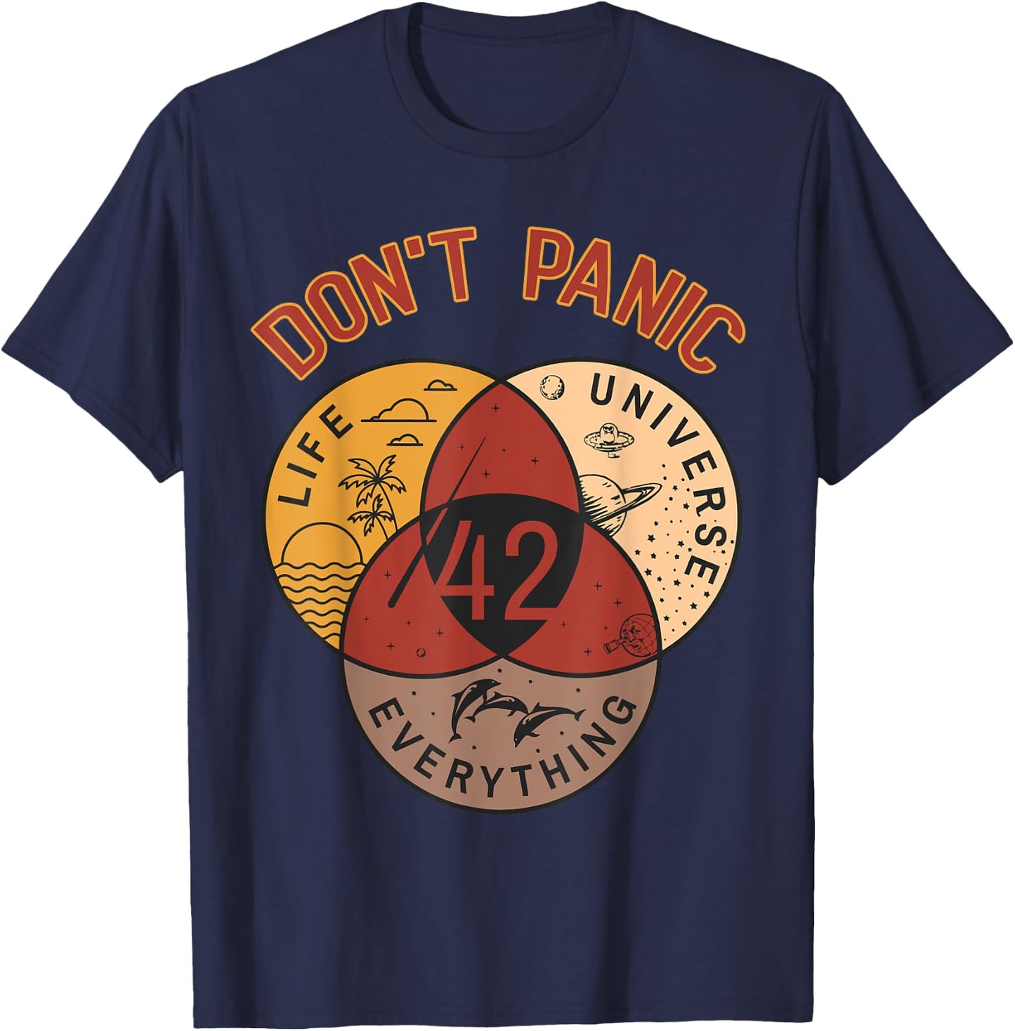 42 Answer to Life The Universe And Everything Don't Panic T-Shirt - T-Shirt | Navy