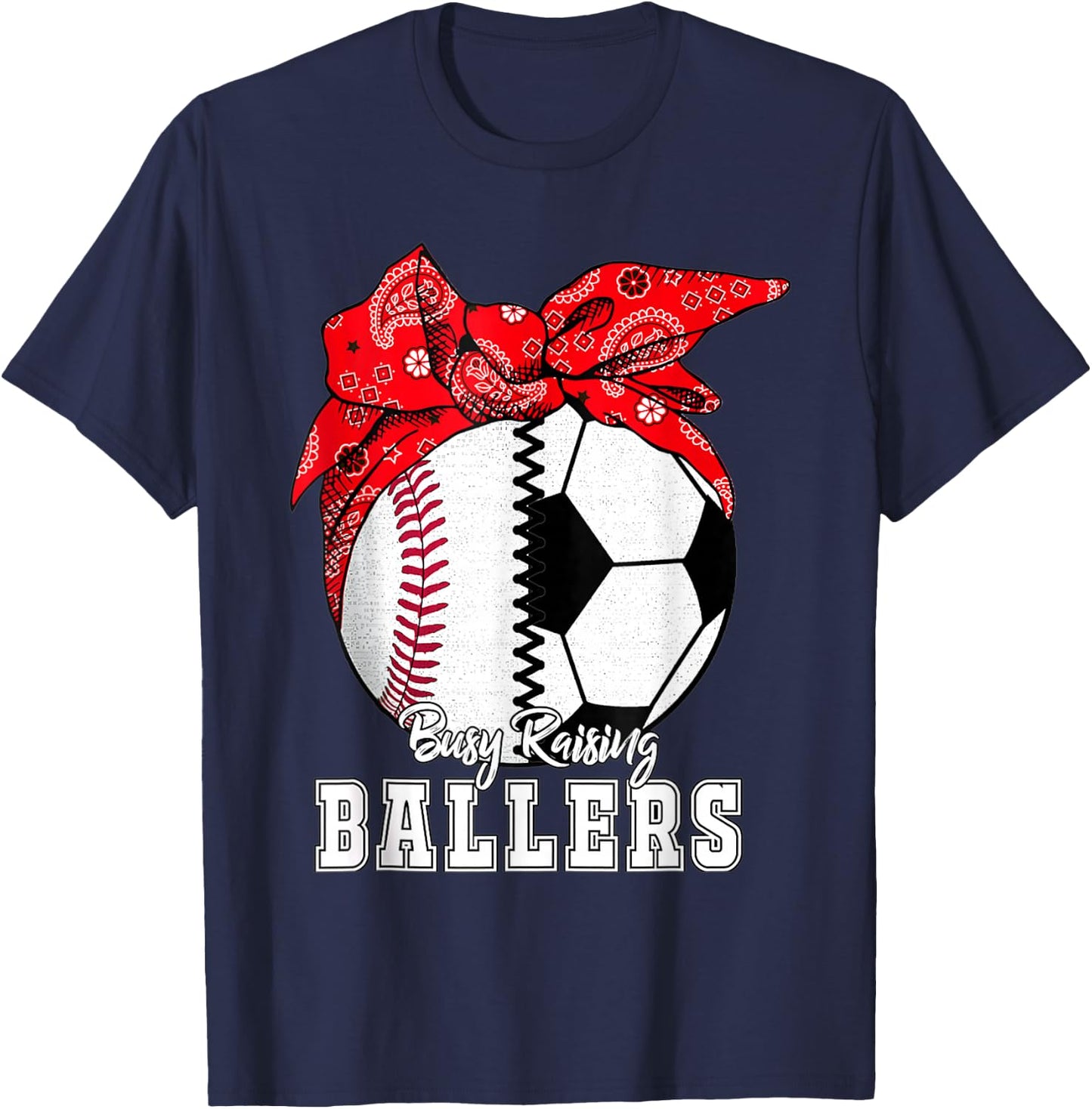 Busy Raising Ballers Baseball Soccer Bandana Mothers Day T-Shirt - T-Shirt | Navy