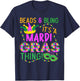 Beads and Bling Its A Mardi Gras Thing NOLA Festival T-Shirt - T-Shirt | Navy