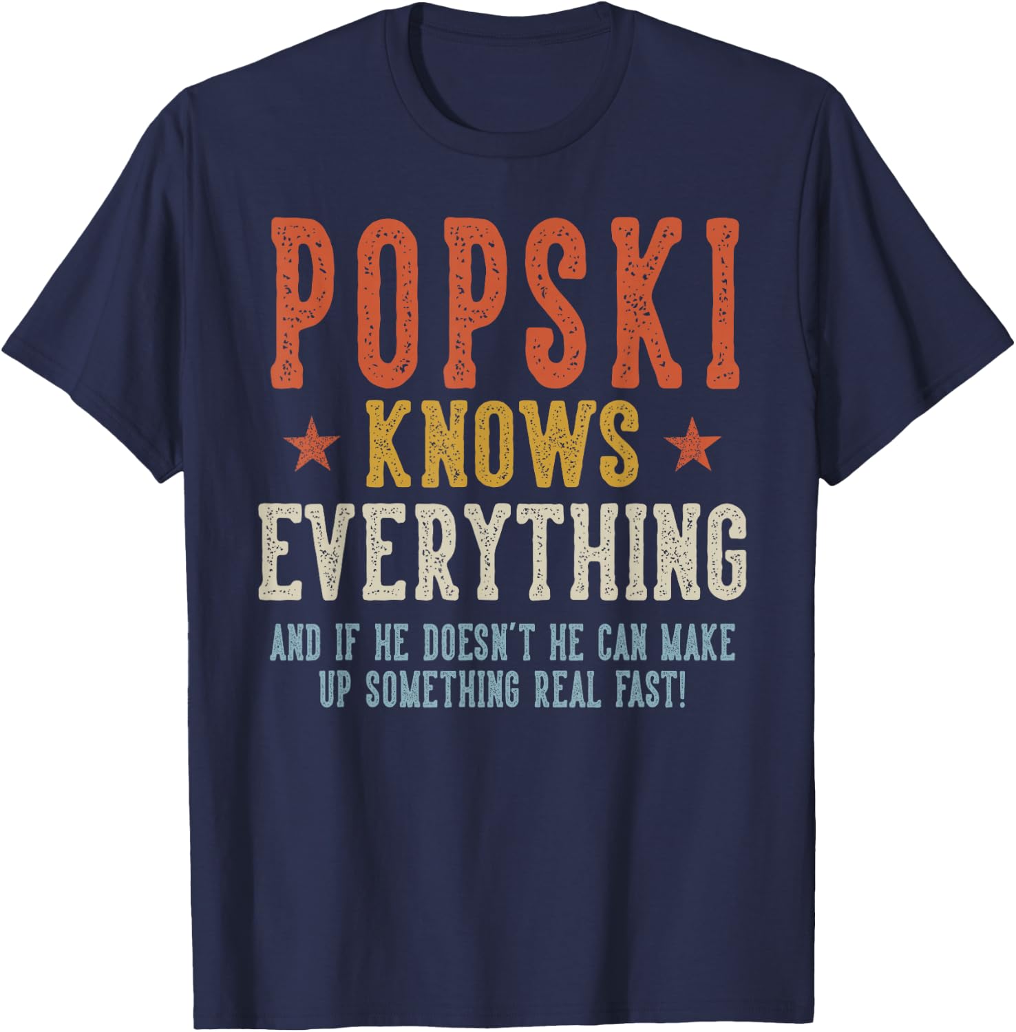 POPSKI Knows Everything Father's Day Retro Vintage T-Shirt - T-Shirt | Navy