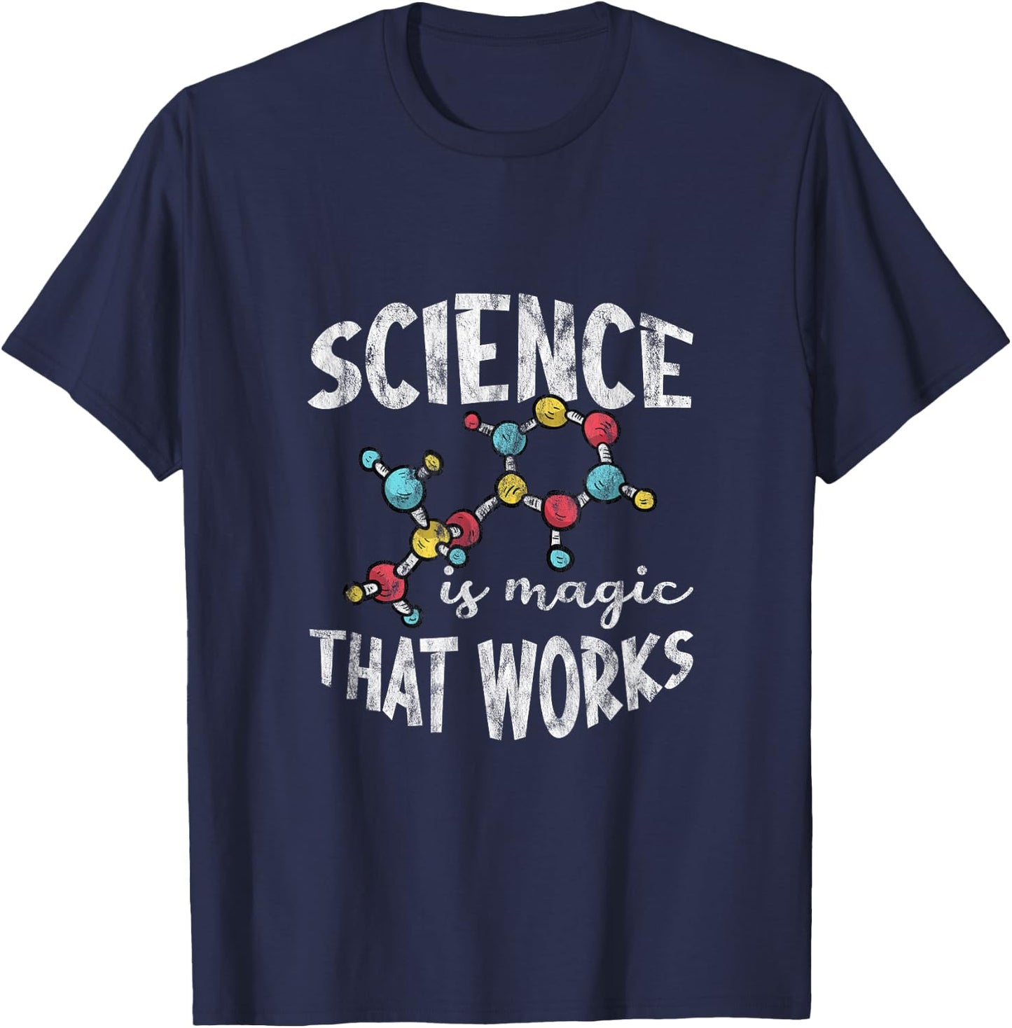 Science Is Magic That Works T-Shirt - T-Shirt | Navy