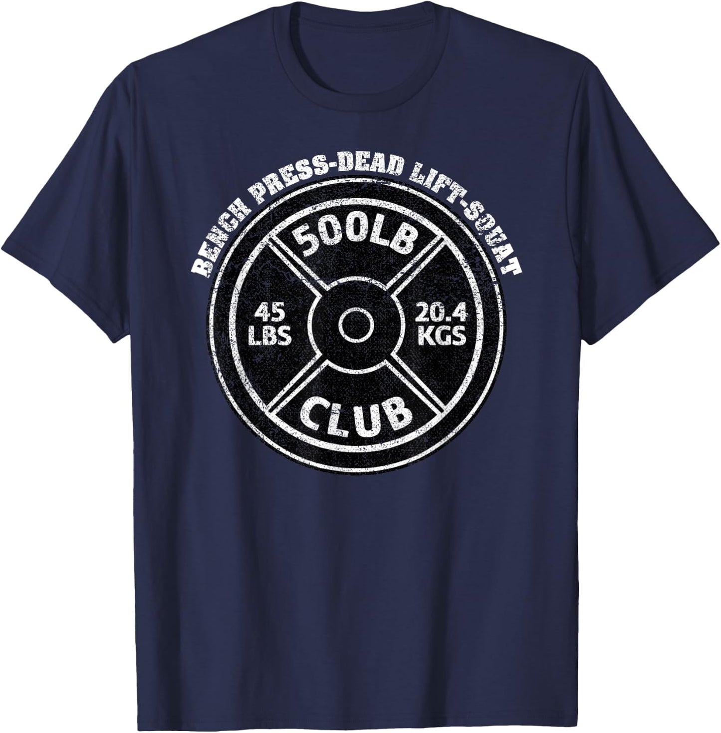 500 Lbs Pound Club Gym Weightlifting Dead Lift Bench Press T-Shirt - T-Shirt | Navy