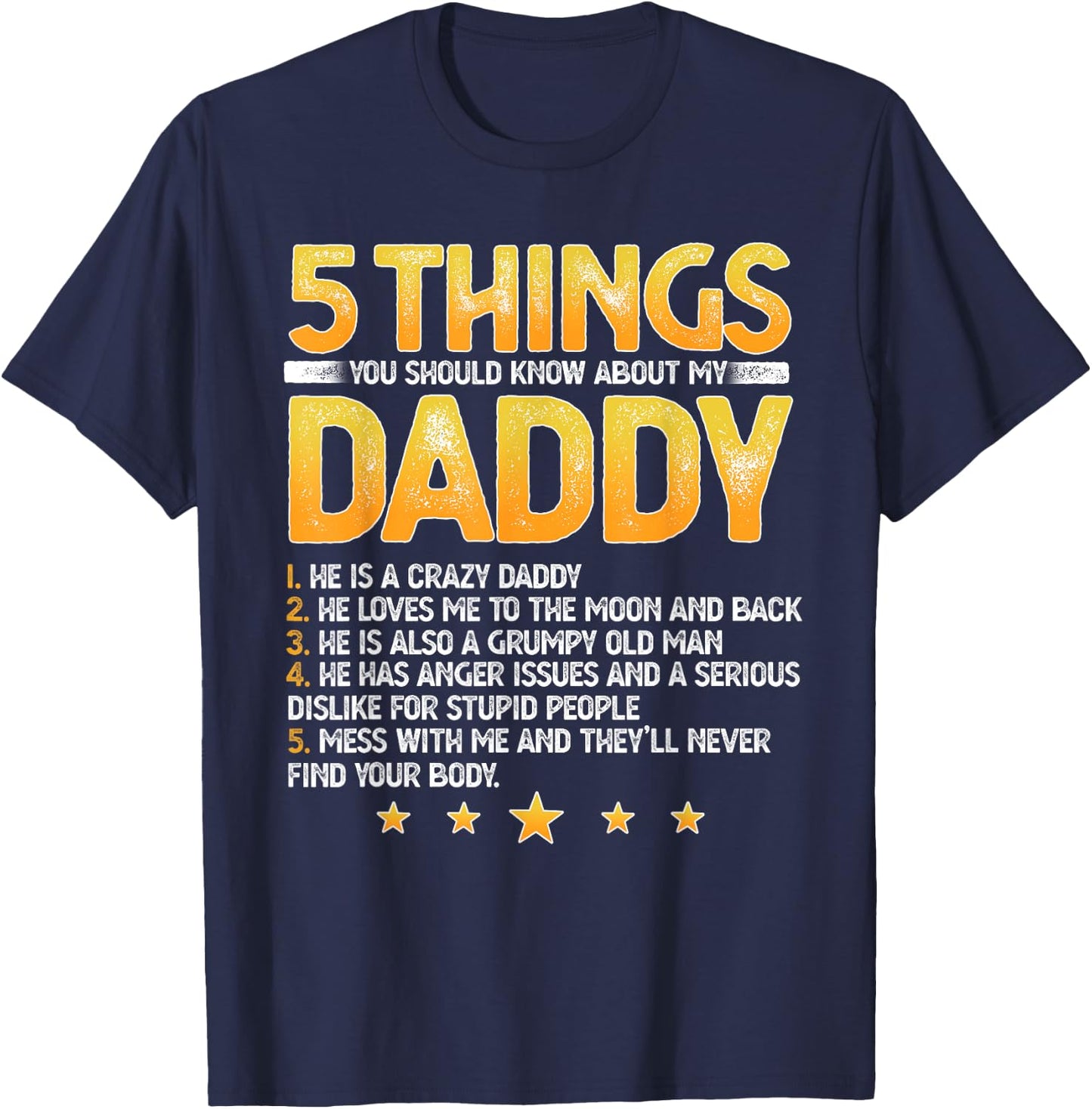 Funny 5 Things You Should Know About My Daddy Father's Day T-Shirt - T-Shirt | Navy