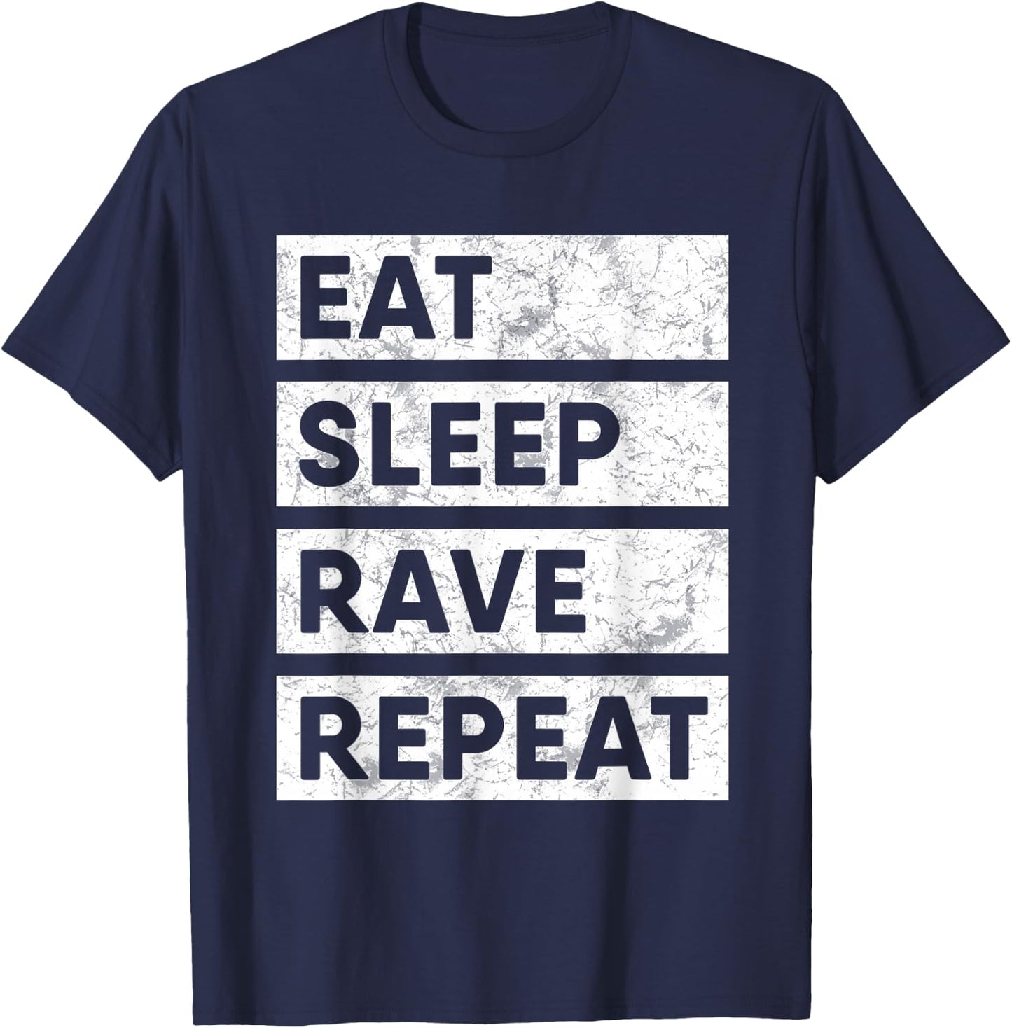 Eat Sleep Rave Repeat EDM T-Shirt - T-Shirt | Navy