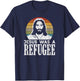 Pro Immigration Christian Liberal Jesus Was A Refugee T-Shirt - T-Shirt | Navy