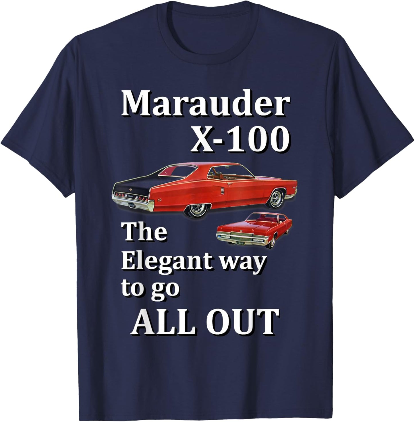Mercury Marauader X100 Luxury High Performance Muscle Car T-Shirt - T-Shirt | Navy