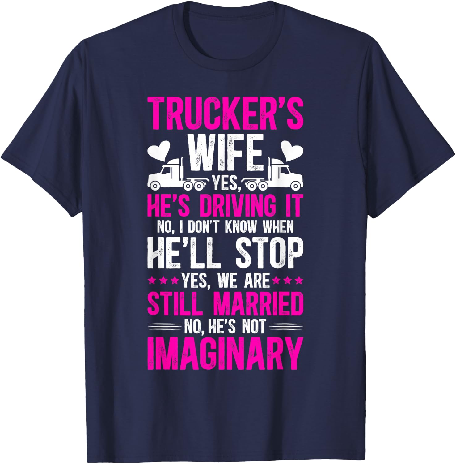 Trucker's Wife of A Trucker Wife Funny Truck Driver Wife T-Shirt - T-Shirt | Navy