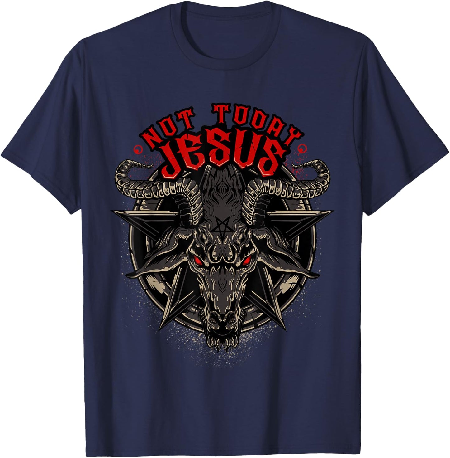 Not Today Jesus Funny Satanic Athesist T-Shirt - T-Shirt | Navy