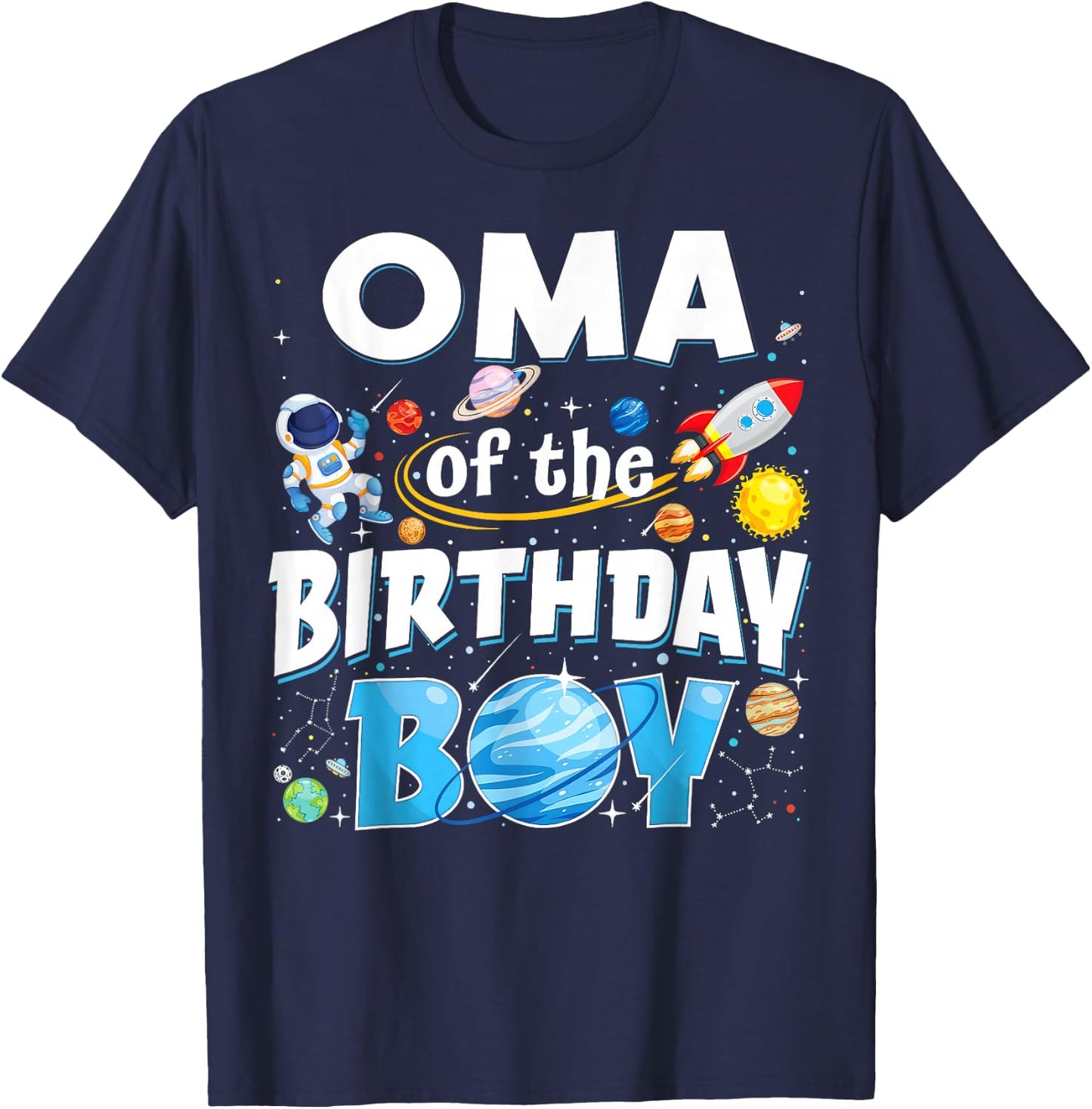 Oma Of The Birthday Boy Astronaut Family Space Planets T-Shirt - T-Shirt | Navy