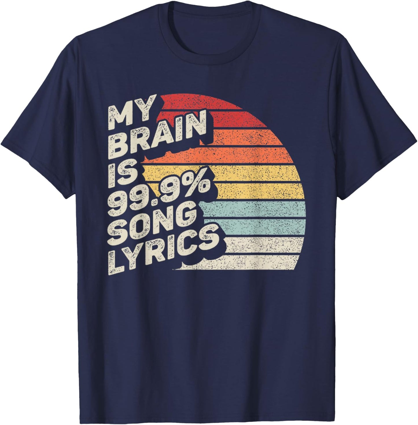 Retro Vintage My Brain is 99% Song Lyrics Music Lover Gift T-Shirt - T-Shirt | Navy