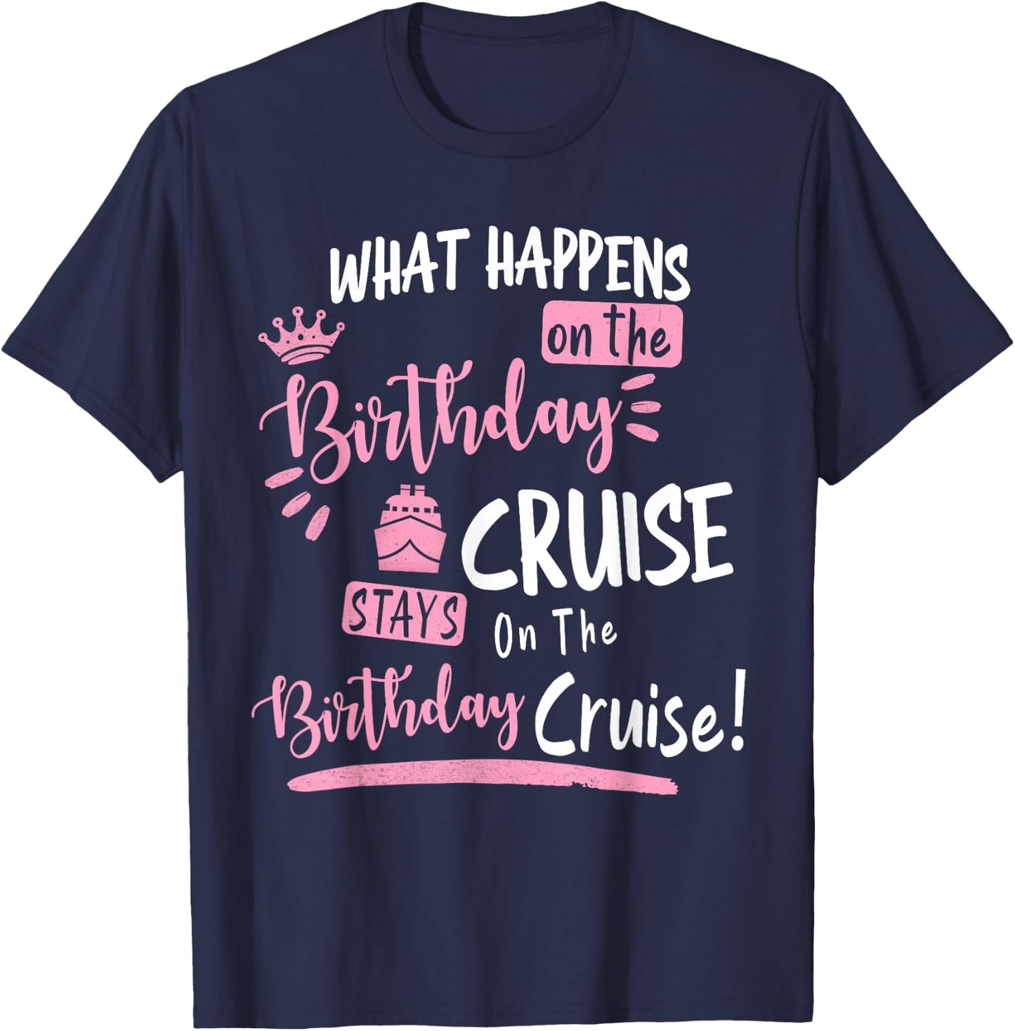 Novelty My Birthday Cruise Funny Cruise Design Small T-Shirt - T-Shirt | Navy