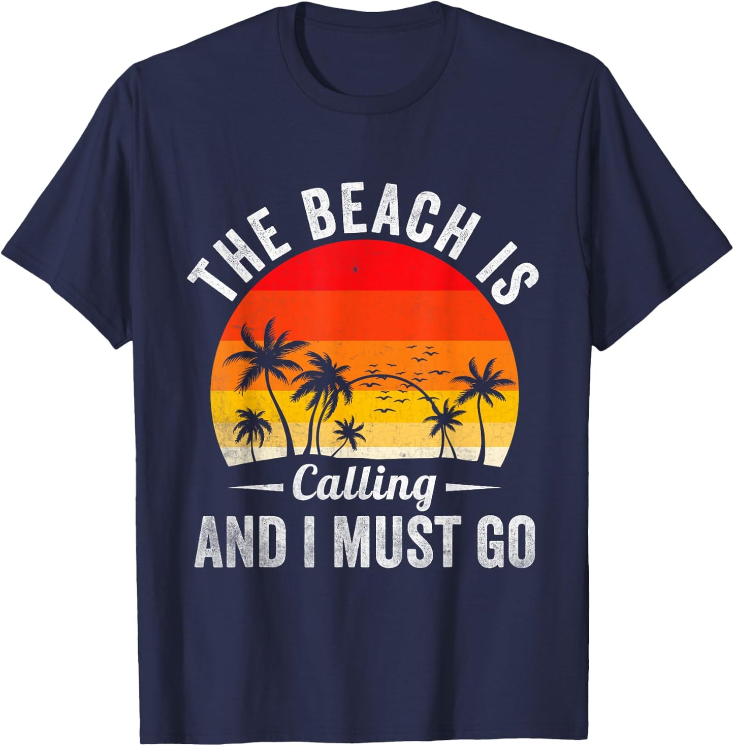 The Beach is Calling and I Must Go Beach Summer Palm Tree T-Shirt - T-Shirt | Navy