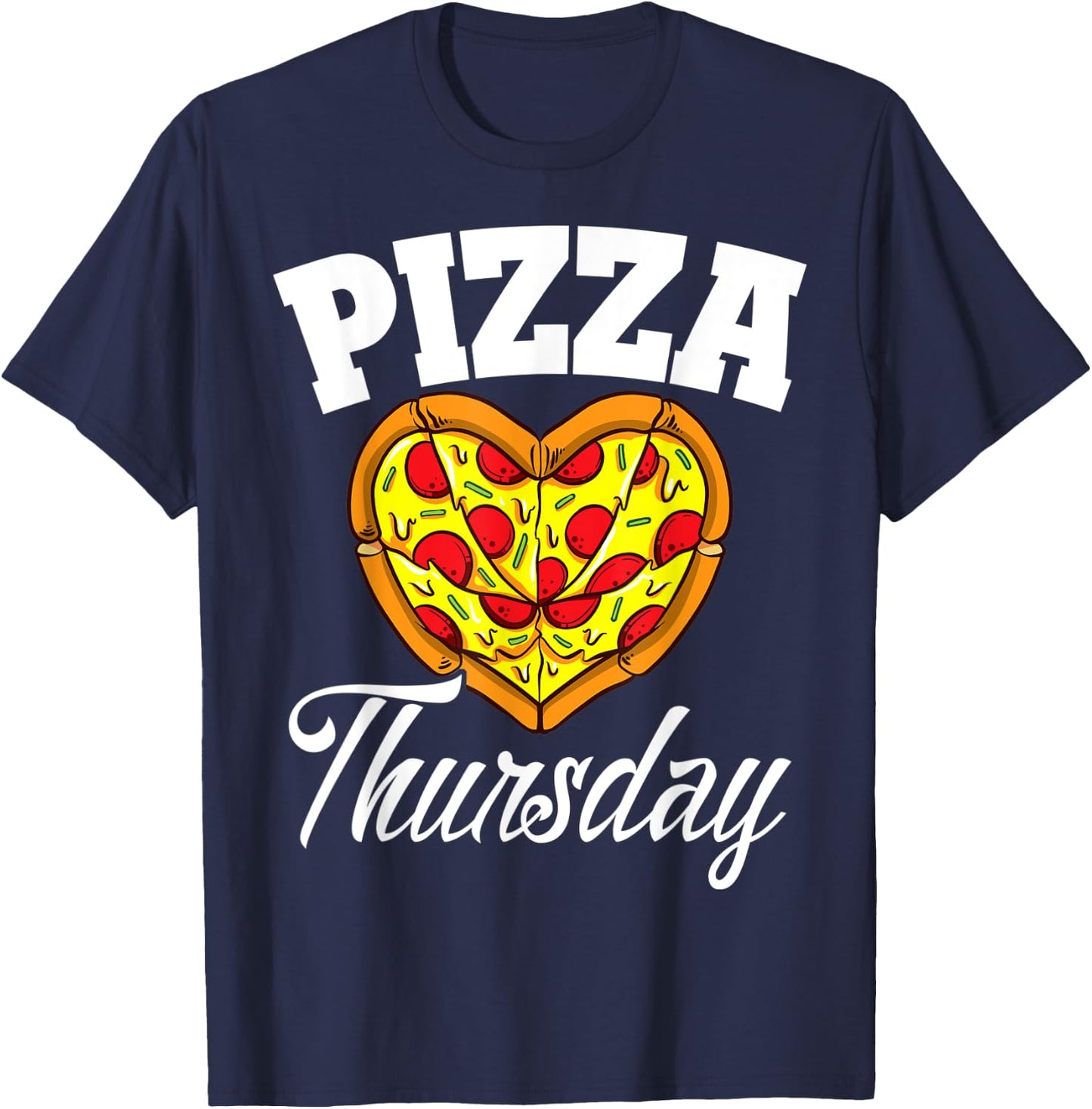 Thursday Pizza Night Funny Pizza Lover Fast Food T-Shirt - T-Shirt | Navy